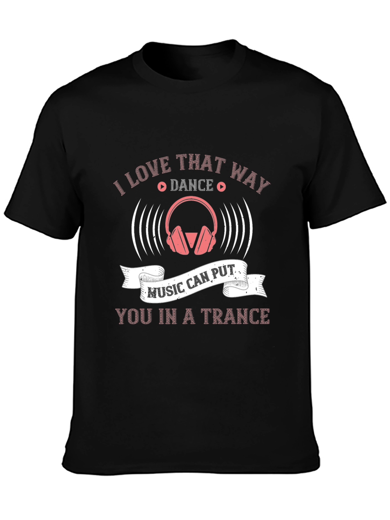 Music Trance T-Shirt - Dance Graphic Tee