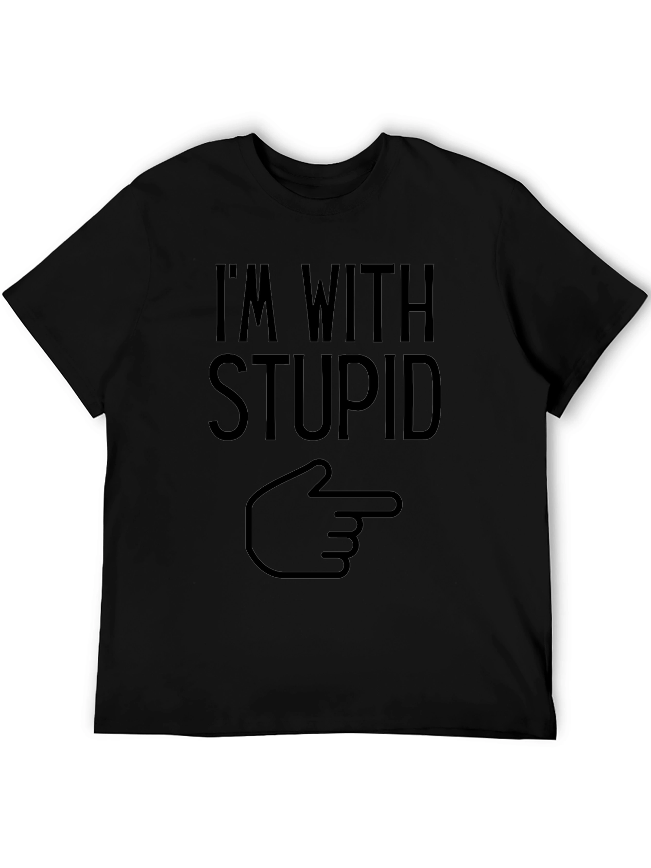 Im with Stupid Funny Graphic T-Shirt