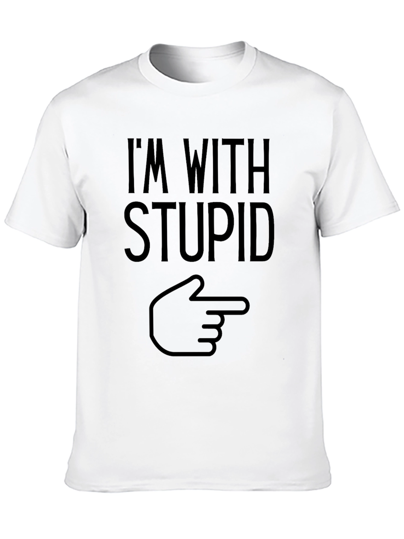Im with Stupid Funny Graphic T-Shirt