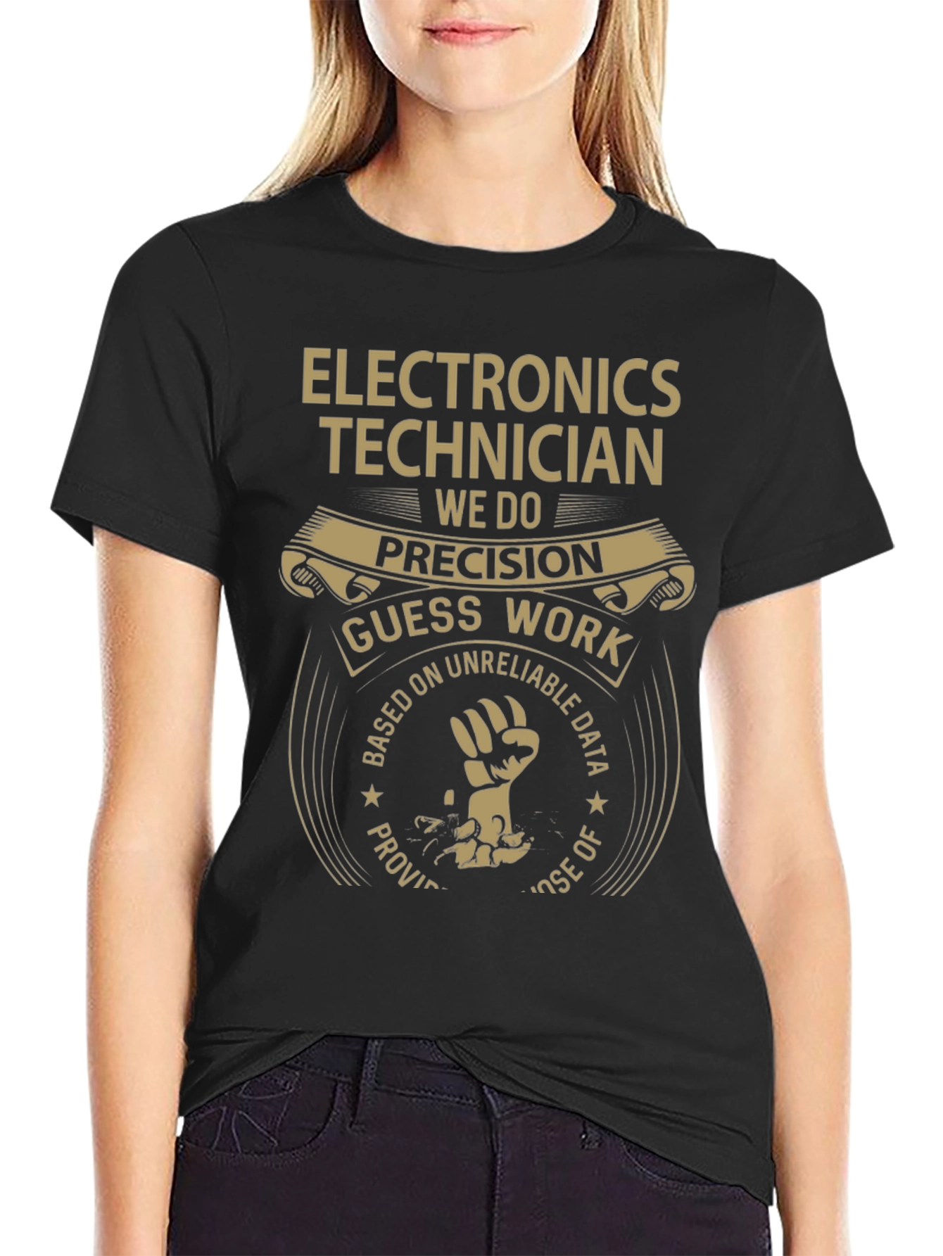 Electronics Technician T-Shirt - Precision Guess Work Design