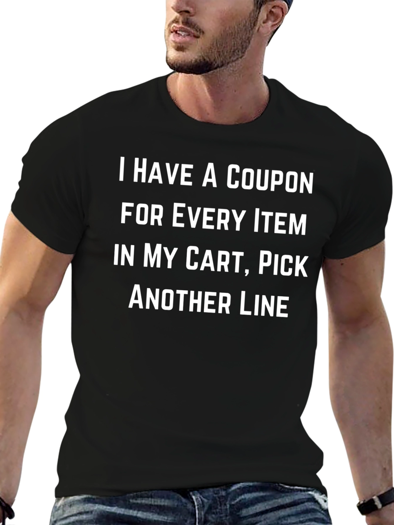 Funny Coupon T-Shirt Pick Another Line