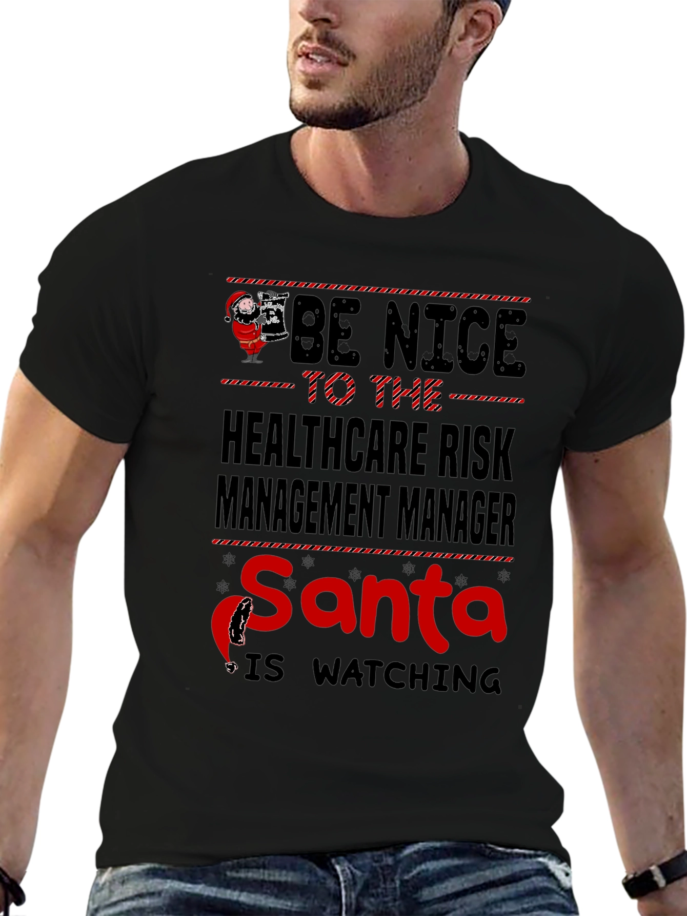 Be Nice Healthcare Risk Management Manager Santa Watching T-Shirt