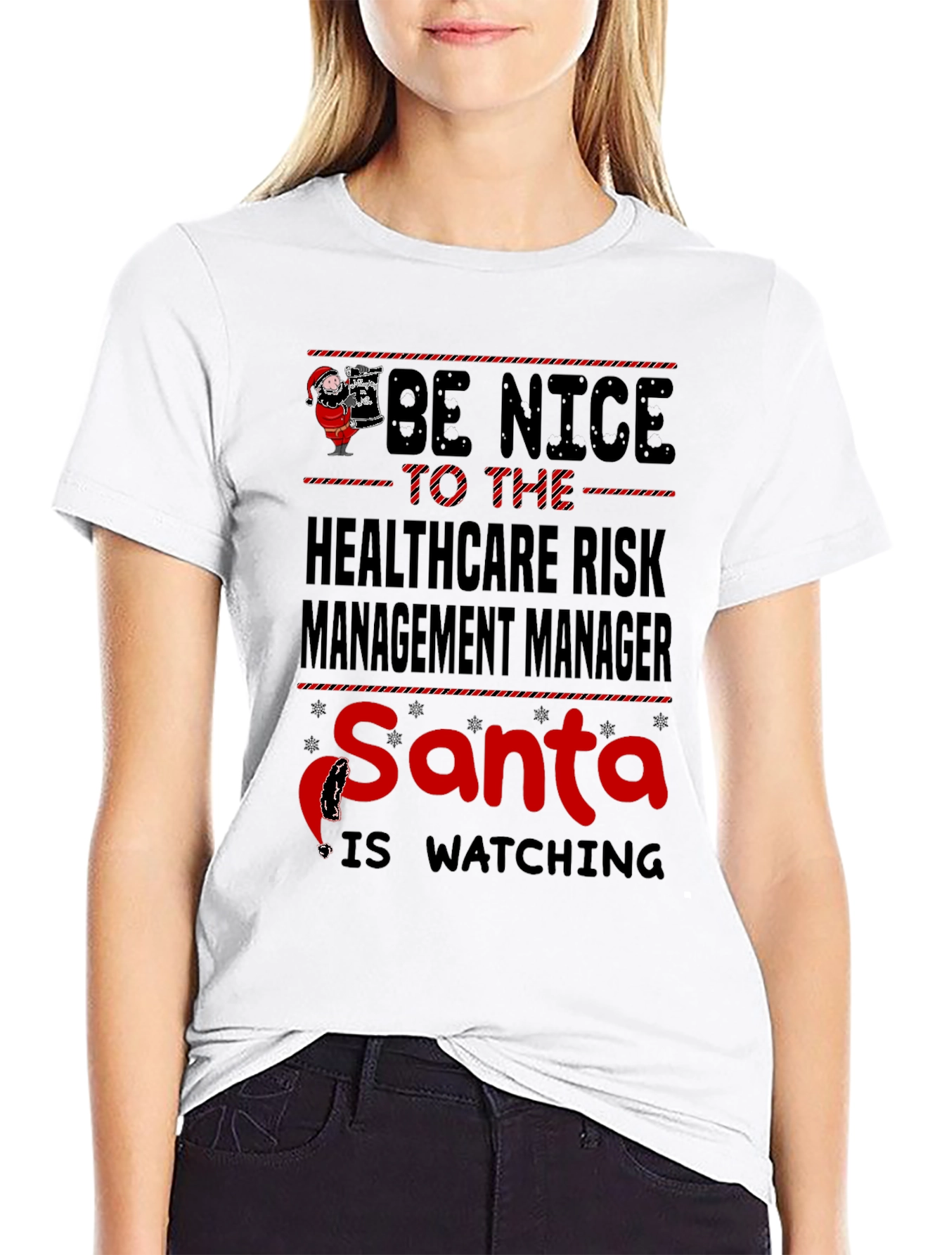 Be Nice Healthcare Risk Management Manager Santa Watching T-Shirt