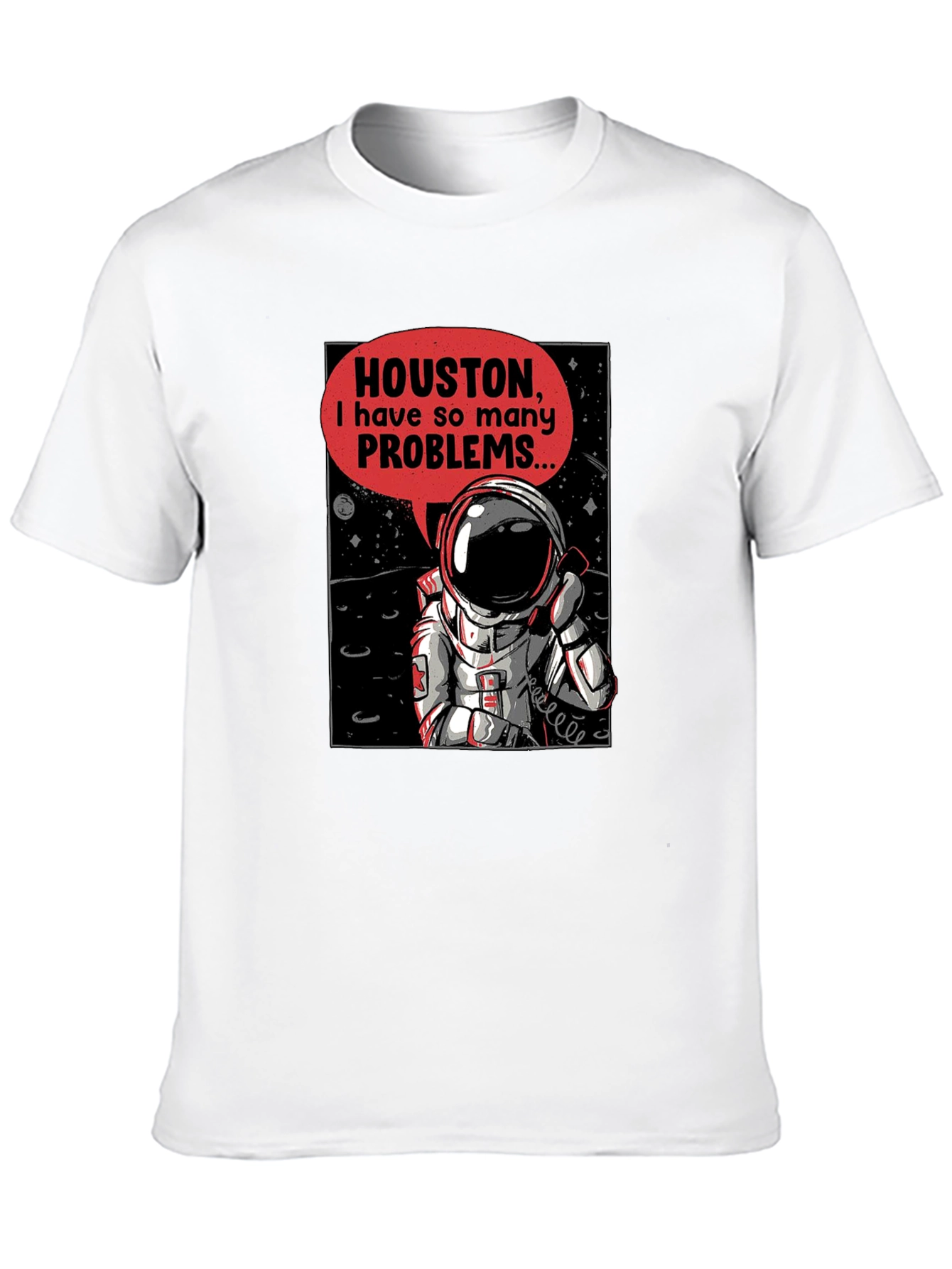 Houston Astronaut T-Shirt - Space Humor Tee