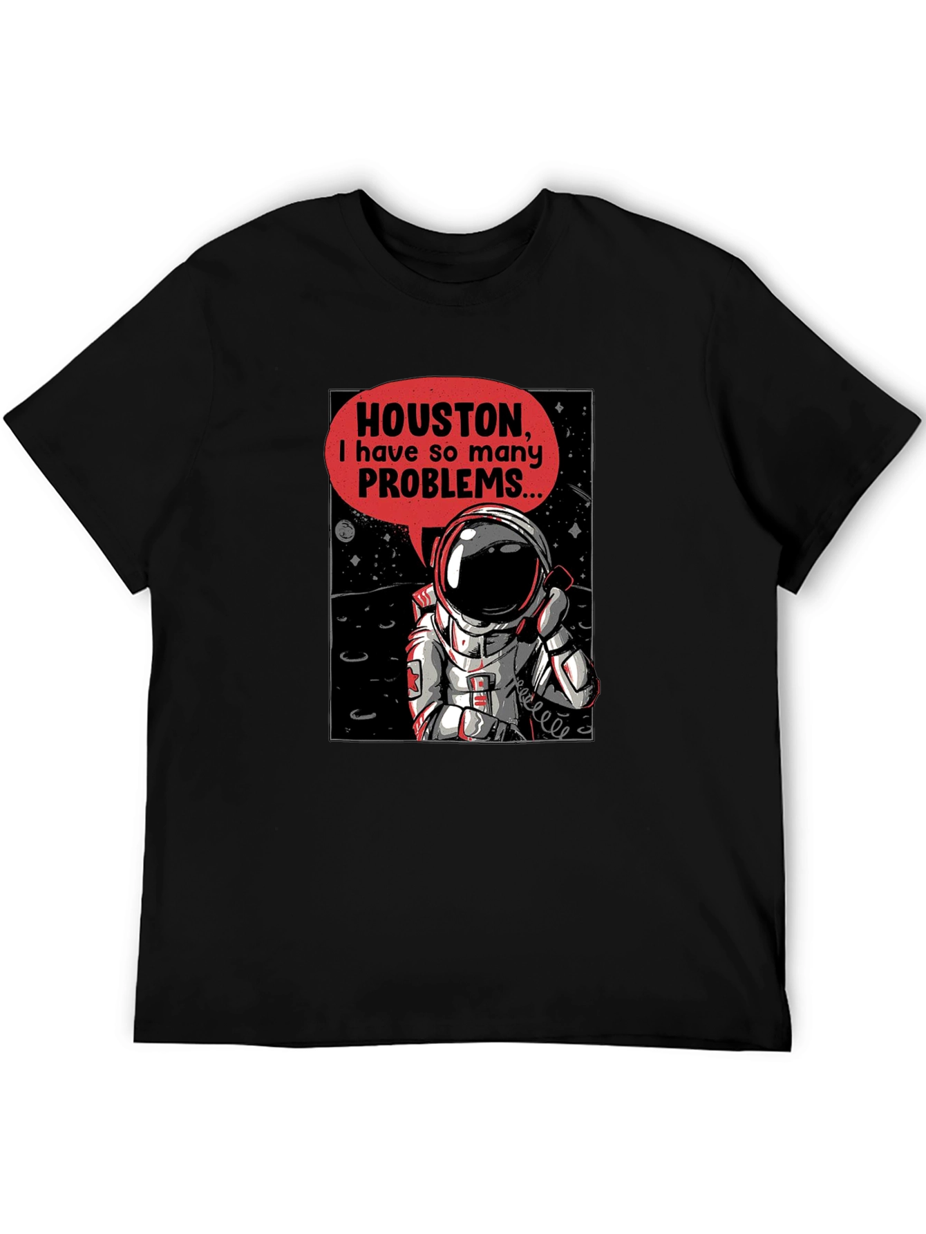 Houston Astronaut T-Shirt - Space Humor Tee