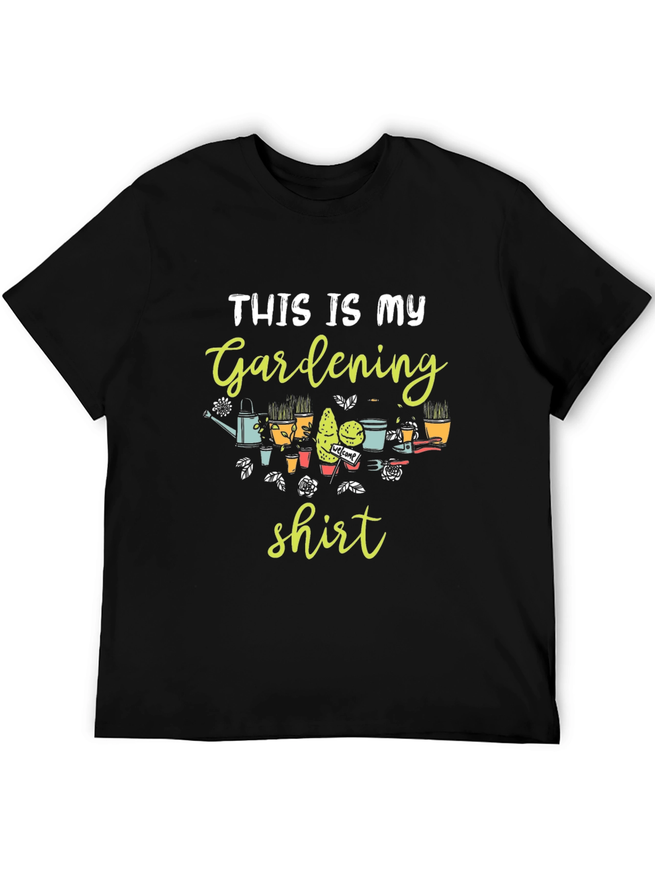 Gardening Shirt - This is My Gardening Shirt T-Shirt