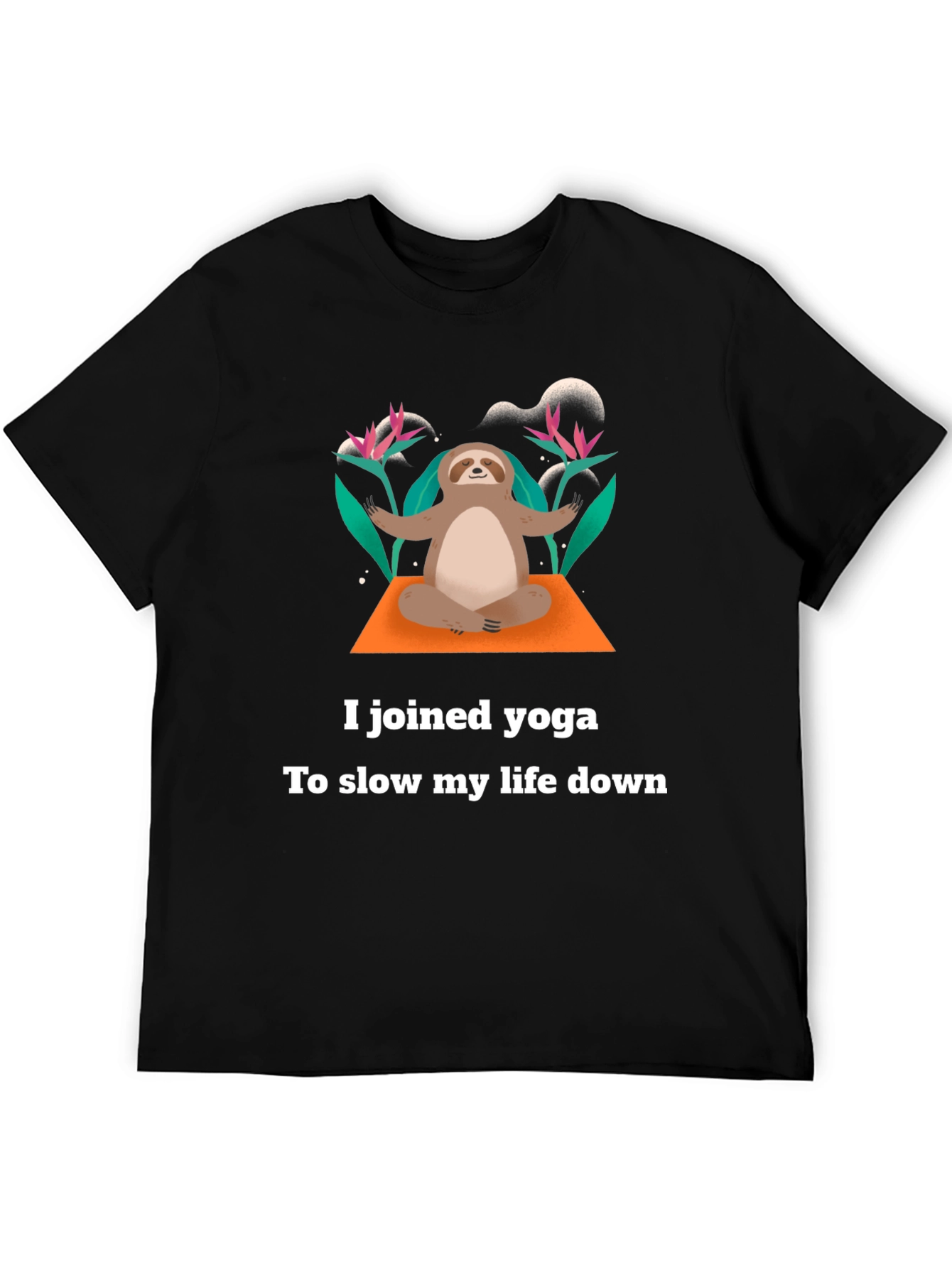 Yoga Sloth T-Shirt - Slow Down & Relax