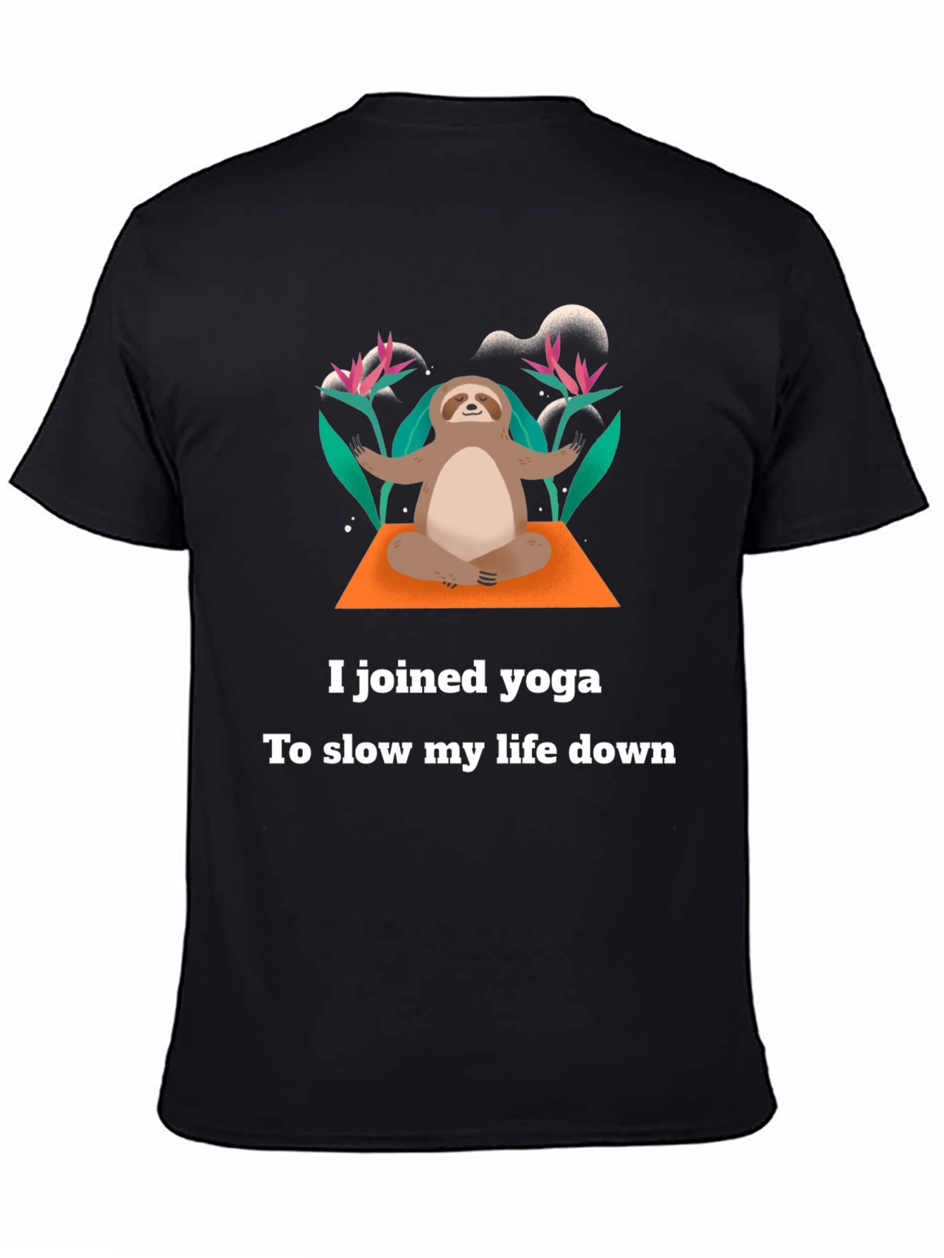 Yoga Sloth T-Shirt - Slow Down & Relax