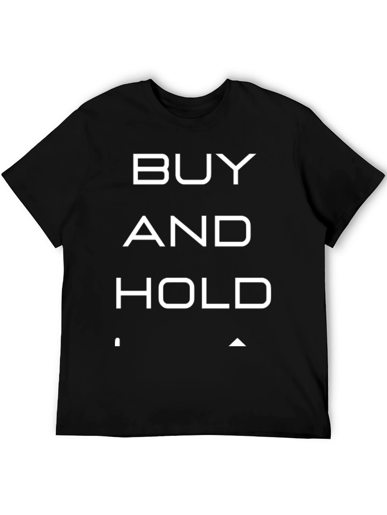 Buy and Hold Graphic Tee - Investment T-Shirt