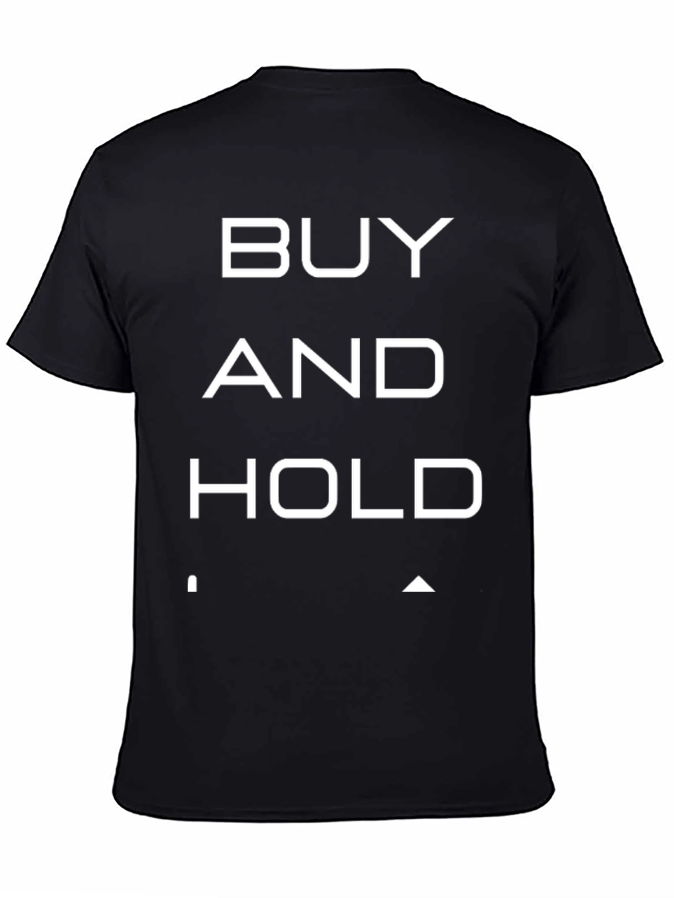 Buy and Hold Graphic Tee - Investment T-Shirt