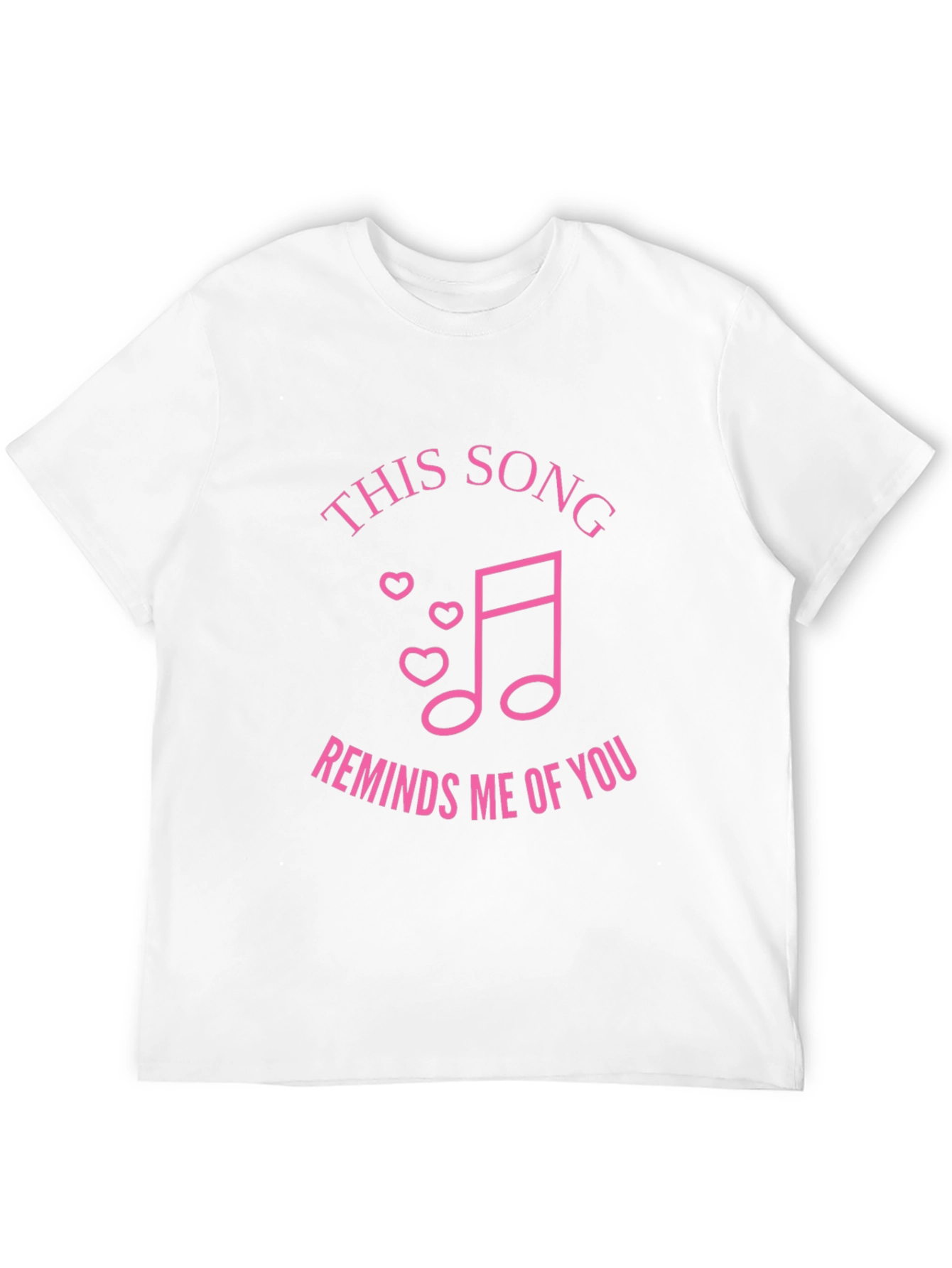Romantic Music Tee: This Song Reminds Me of You