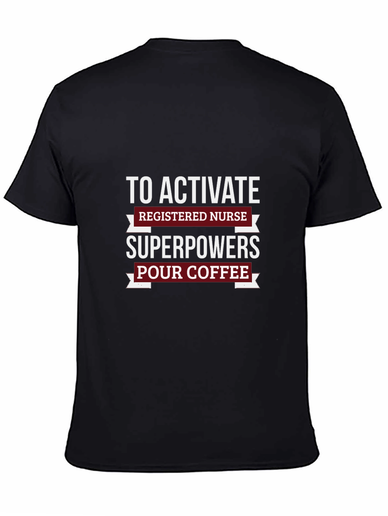 Nurse Superpowers Coffee T-Shirt