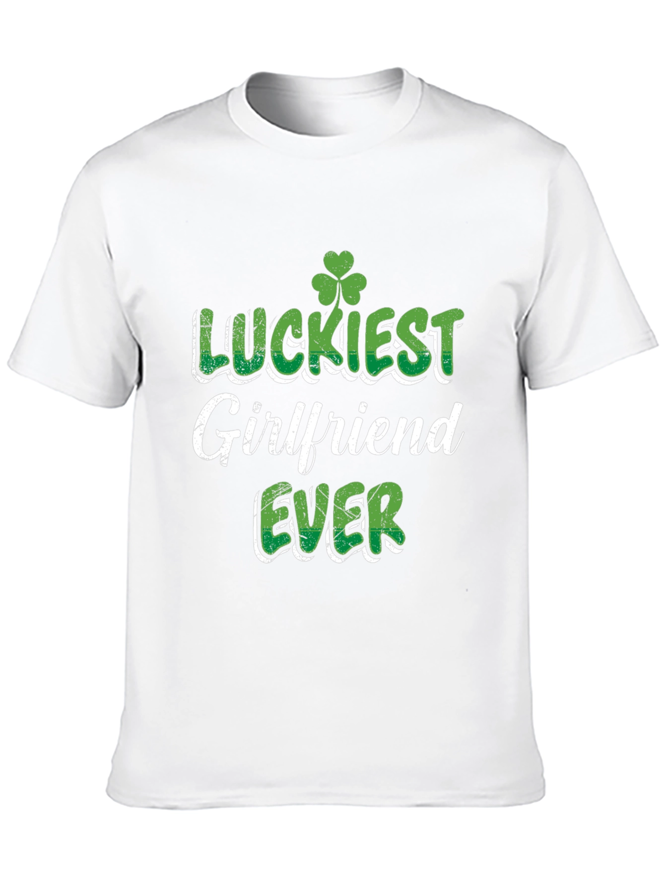 Luckiest Girlfriend Ever St. Patricks Day T-Shirt