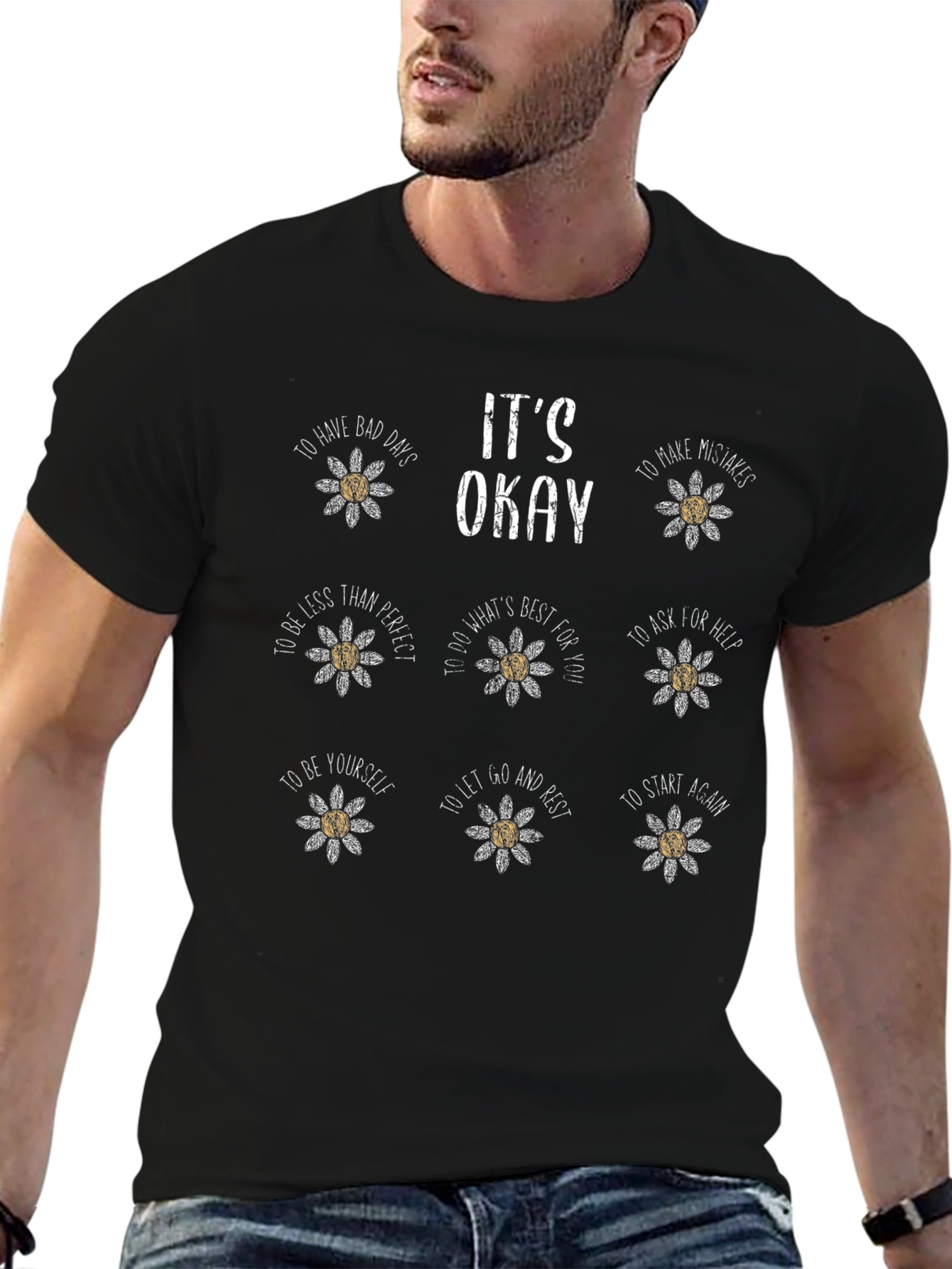 Its Okay Daisy Flower T-Shirt - Motivational Graphic Tee