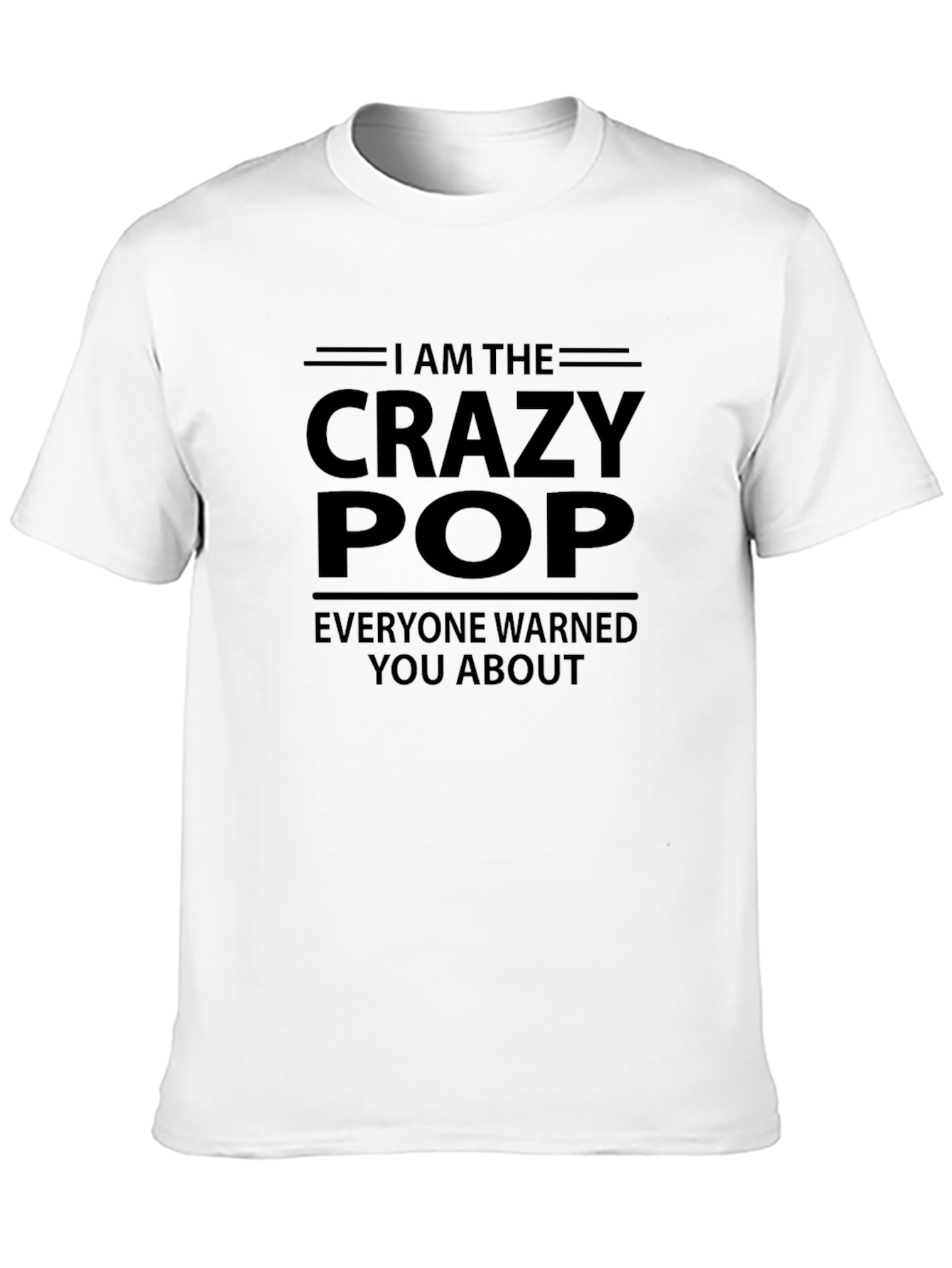Crazy Pop T-Shirt - Funny Grandfather Gift