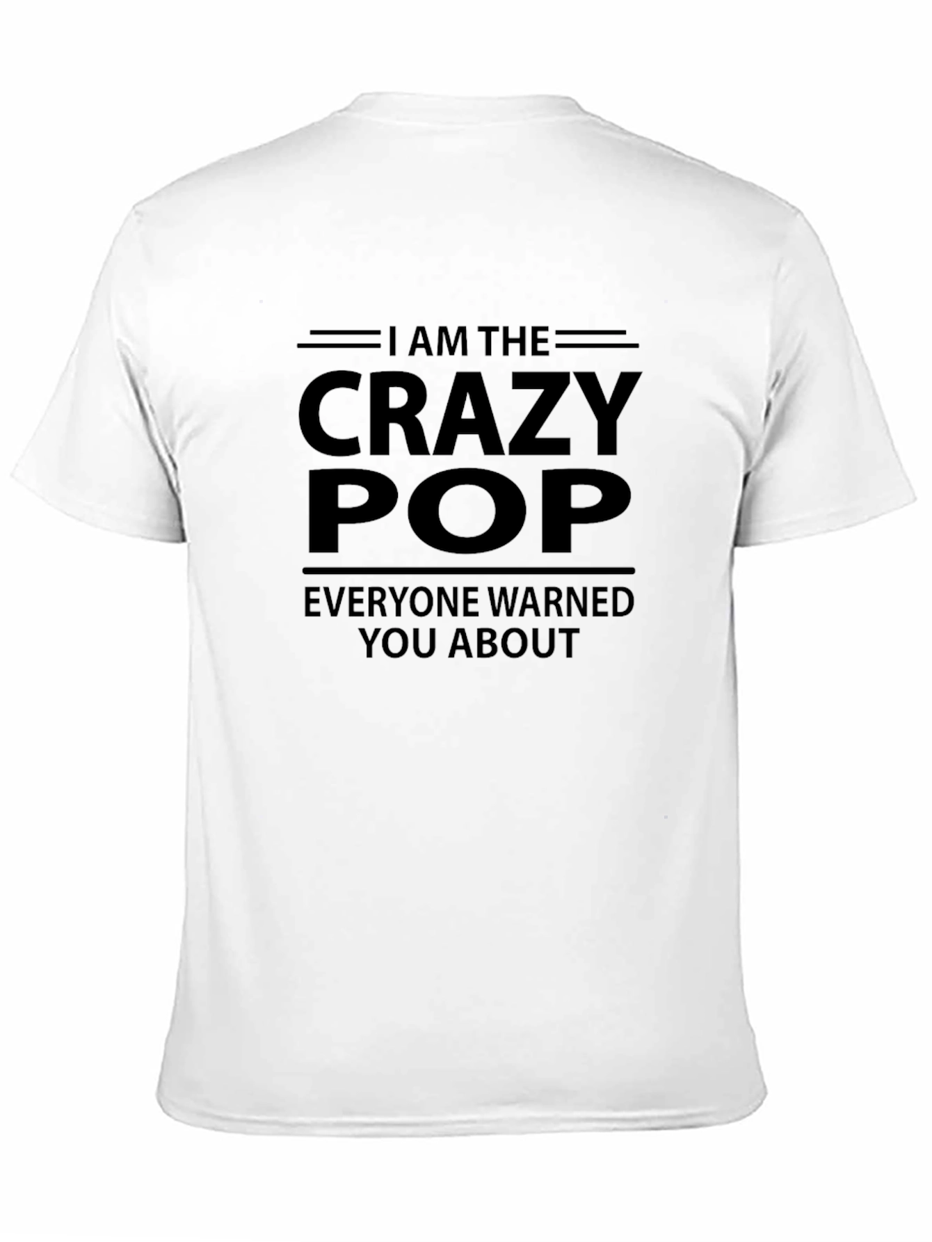 Crazy Pop T-Shirt - Funny Grandfather Gift