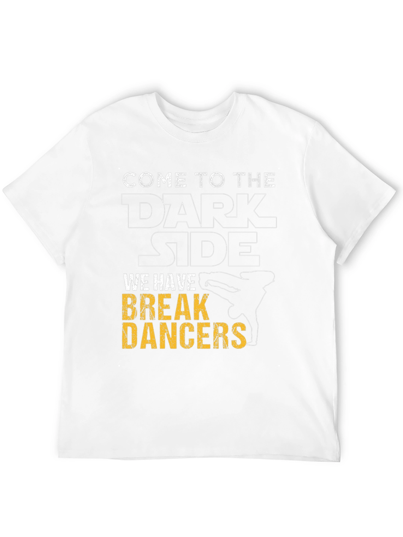 Come to the Dark Side Breakdancers Graphic Tee