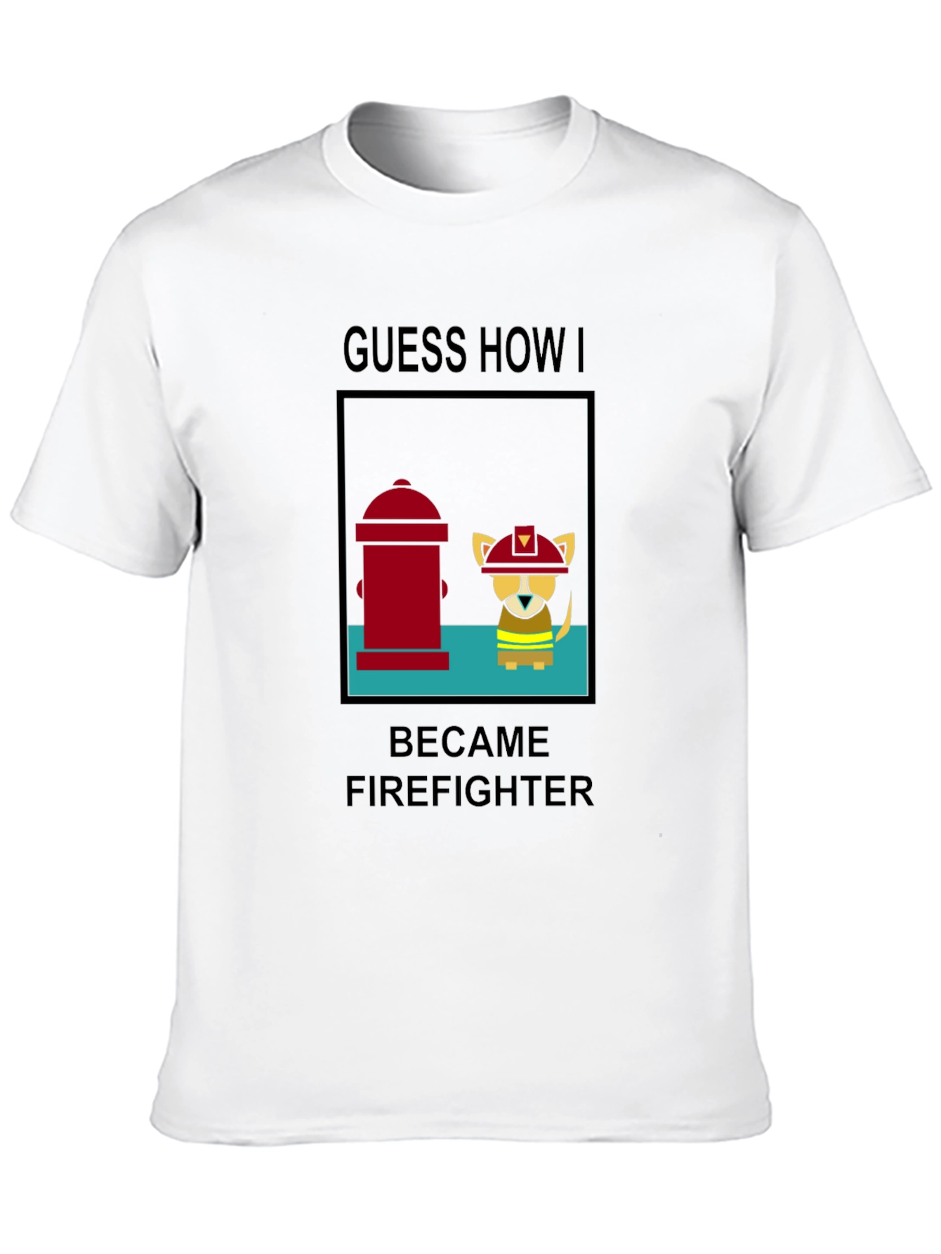 Guess How I Became Firefighter T-Shirt