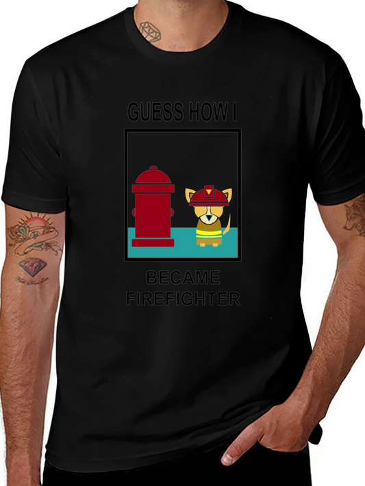 Guess How I Became Firefighter T-Shirt