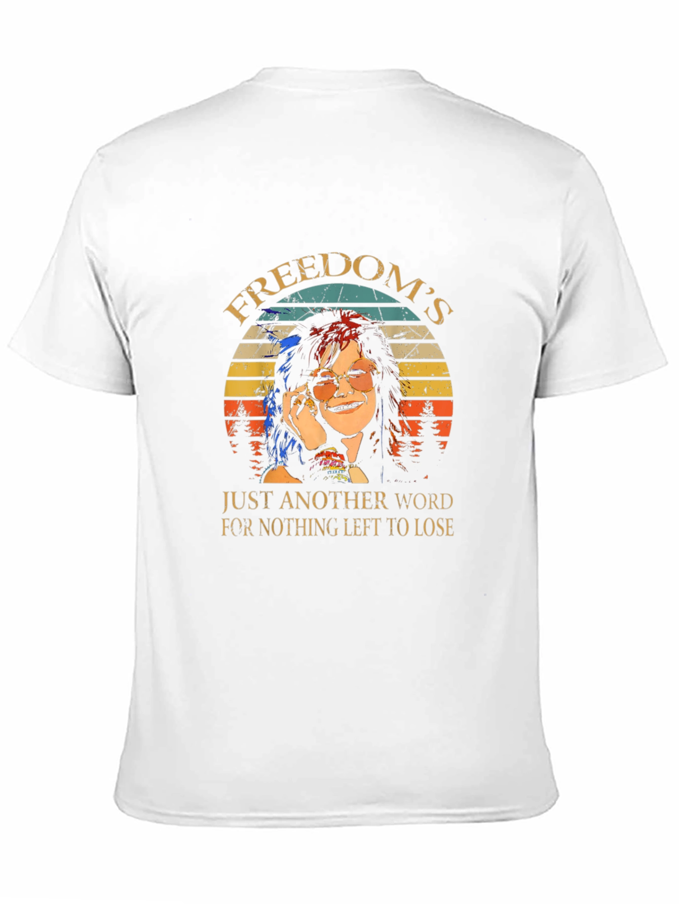 Freedoms Just Another Word T-Shirt