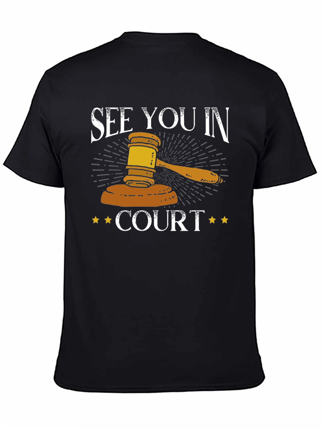 See You In Court T-Shirt - Gavel Graphic Tee