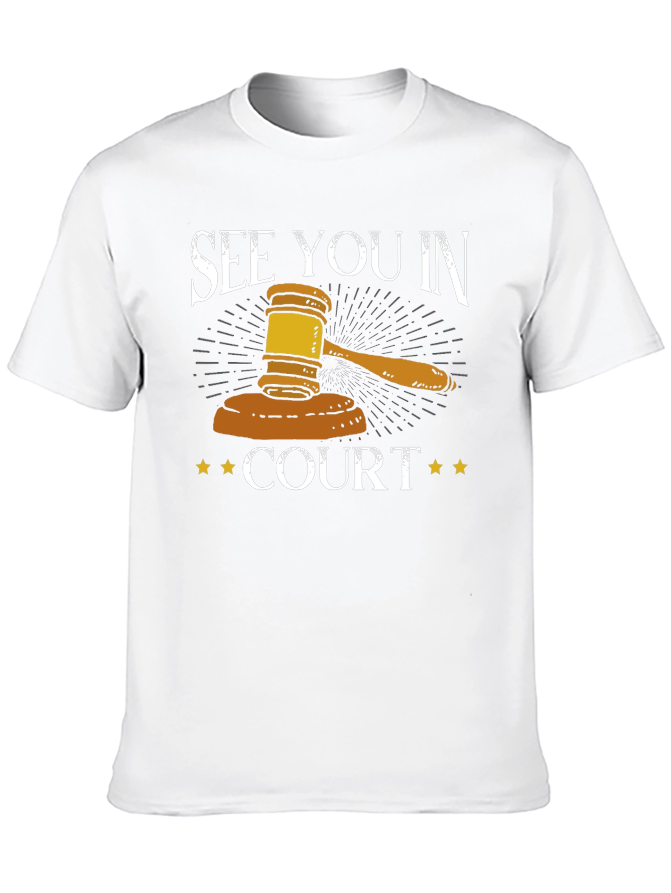See You In Court T-Shirt - Gavel Graphic Tee