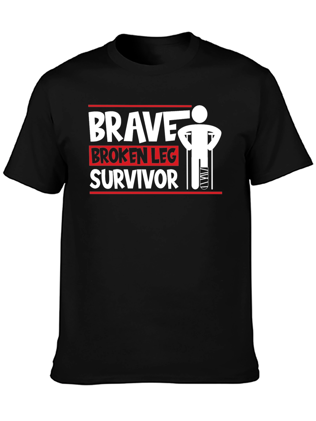 Brave Broken Leg Survivor T-Shirt
