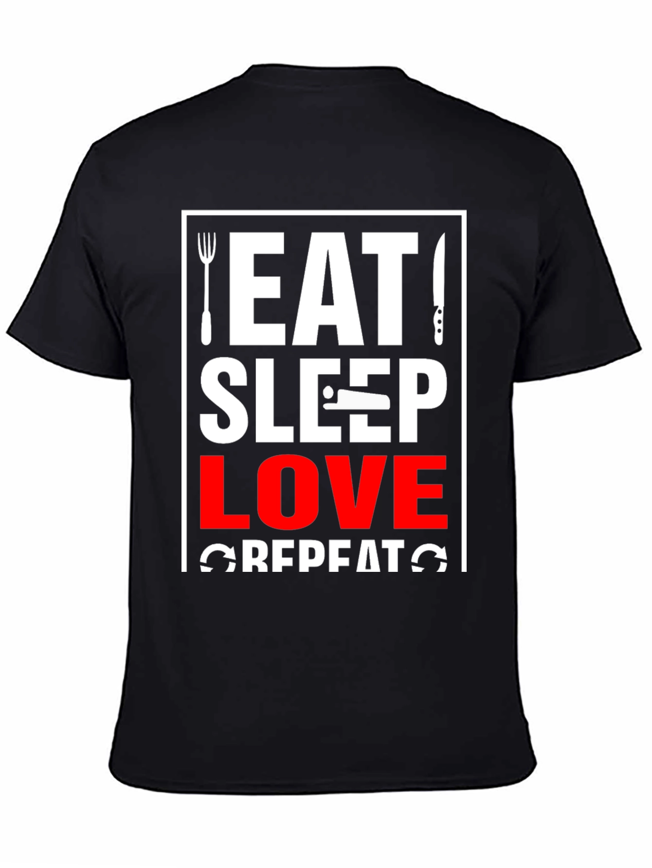 Eat Sleep Love Repeat T-Shirt