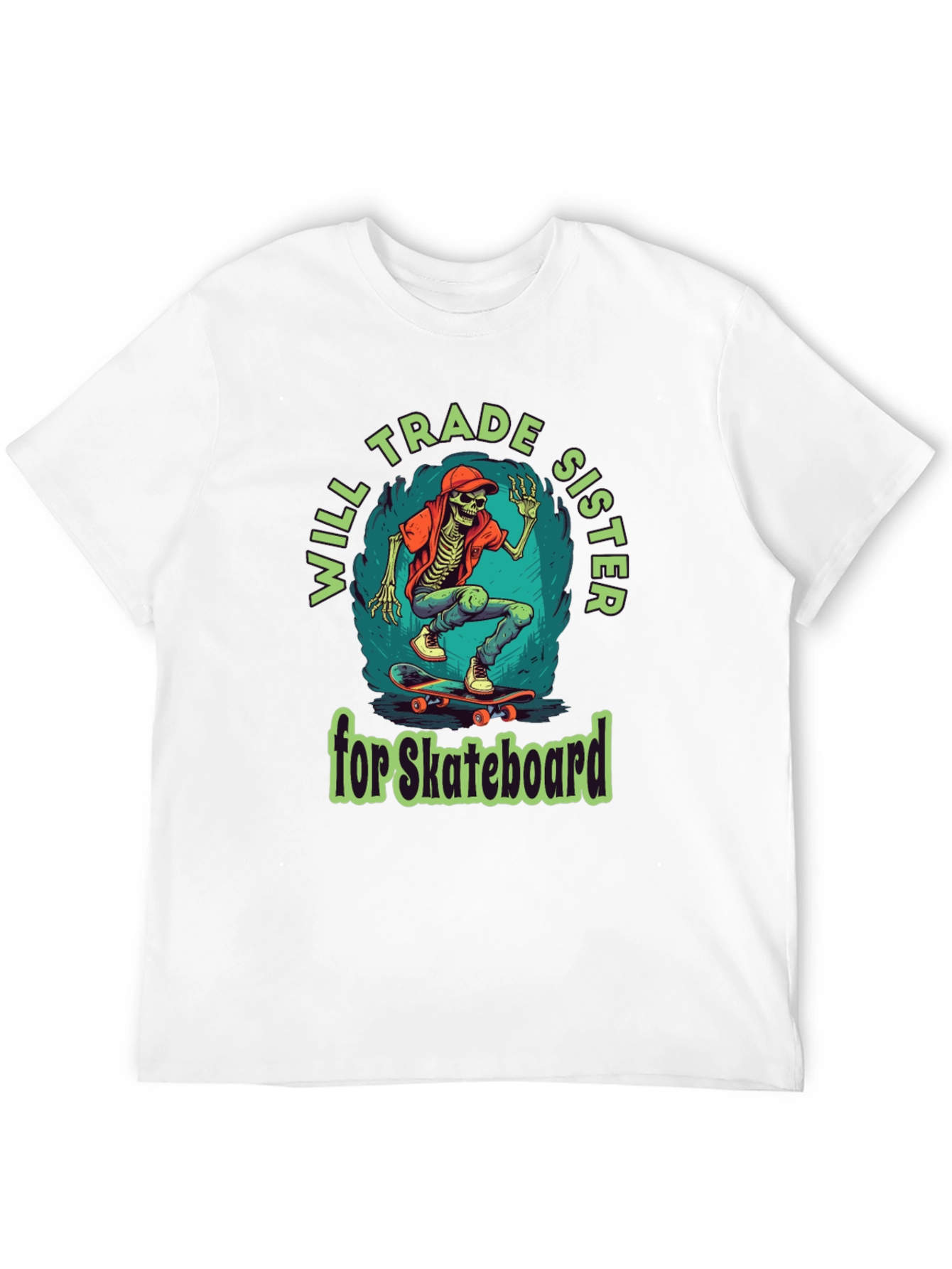 Will Trade Sister for Skateboard Graphic T-Shirt