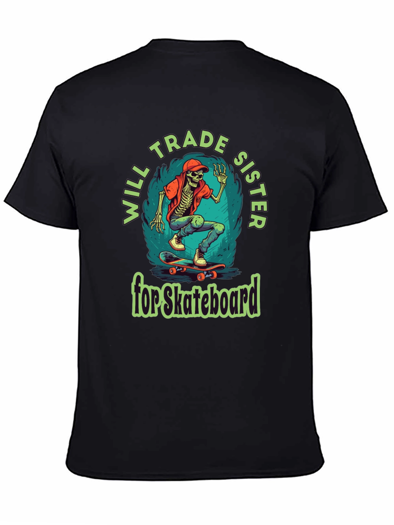 Will Trade Sister for Skateboard Graphic T-Shirt