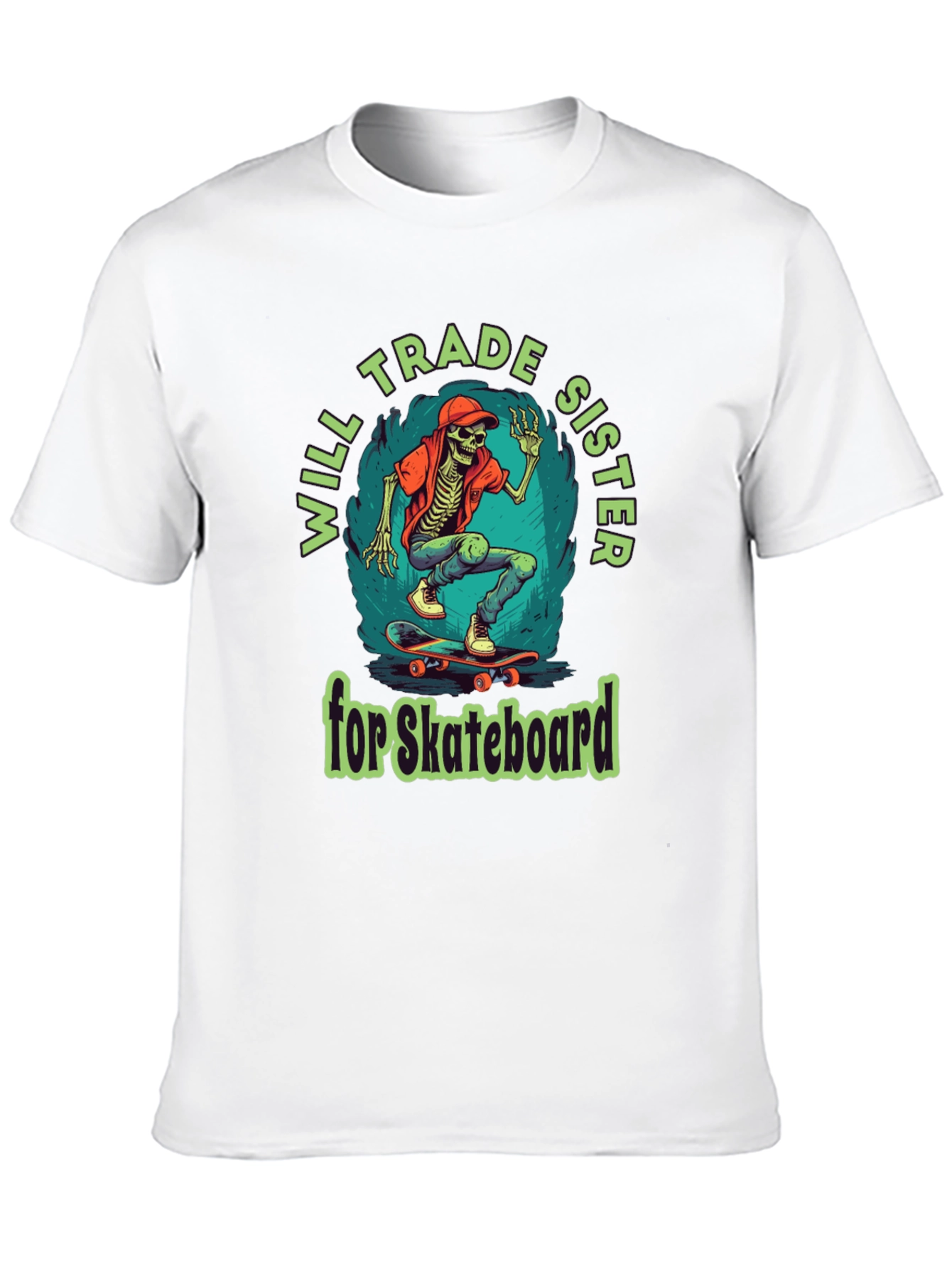 Will Trade Sister for Skateboard Graphic T-Shirt