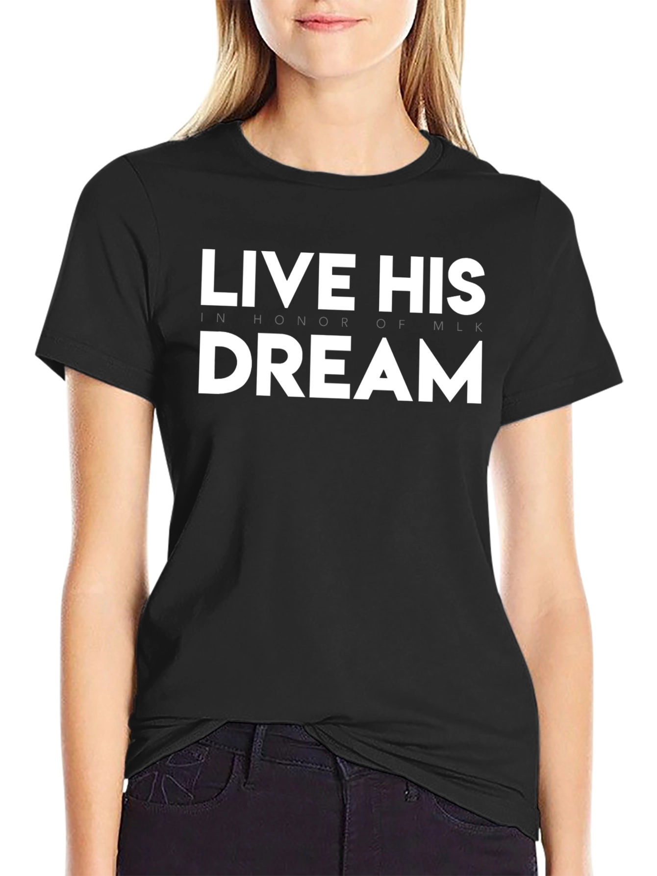 Live His Dream T-Shirt - Black MLK Honor
