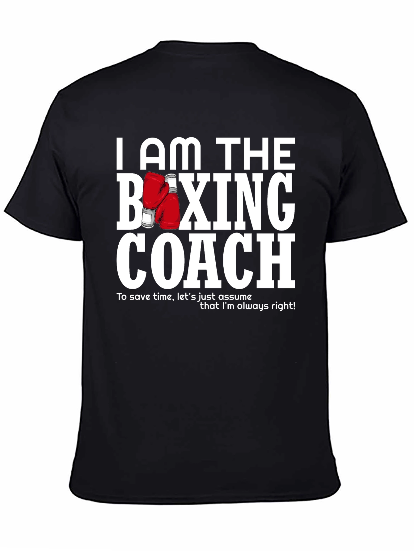 I Am The Boxing Coach Graphic Tee