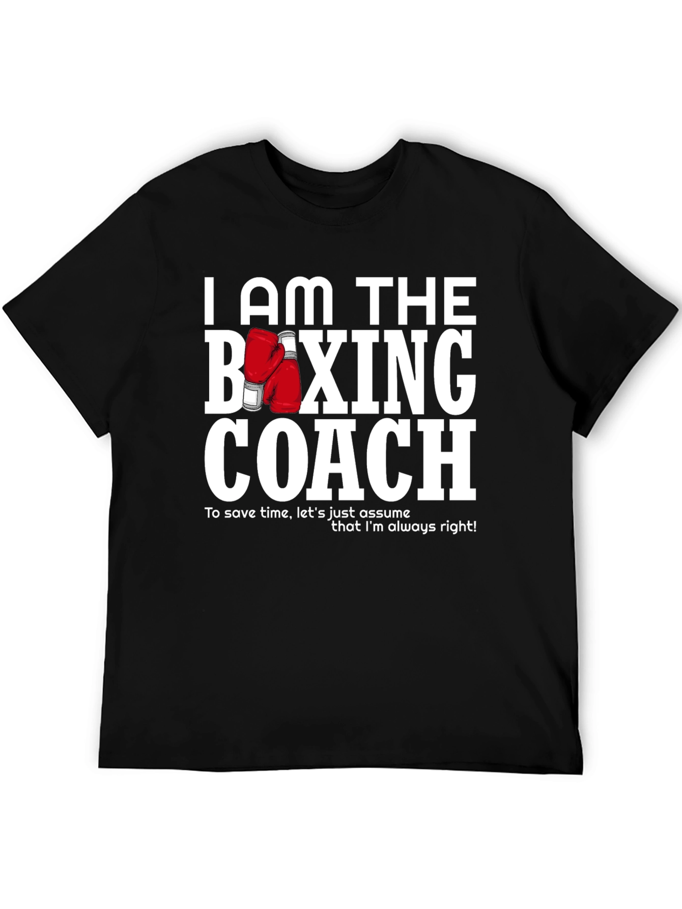 I Am The Boxing Coach Graphic Tee