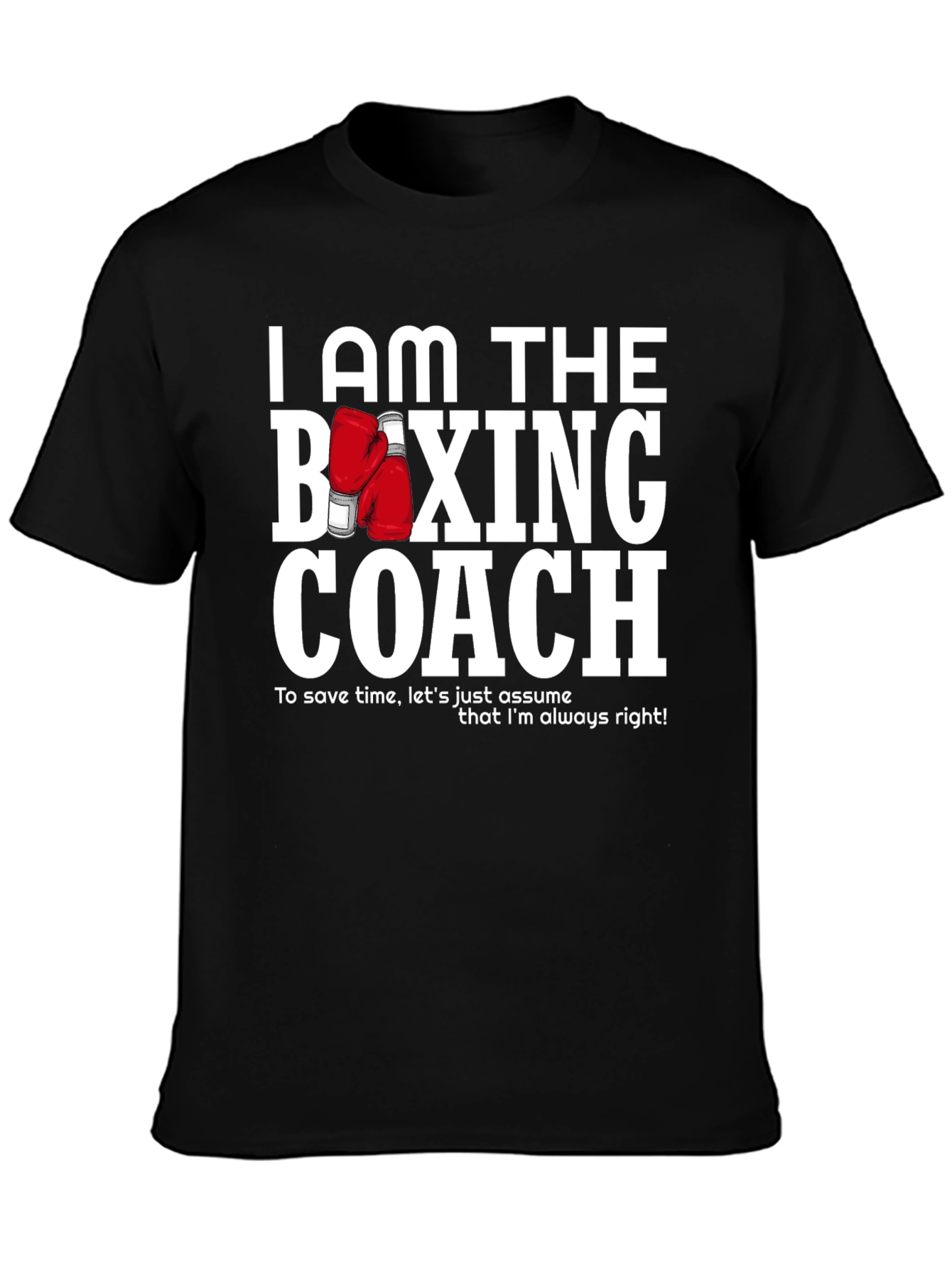I Am The Boxing Coach Graphic Tee