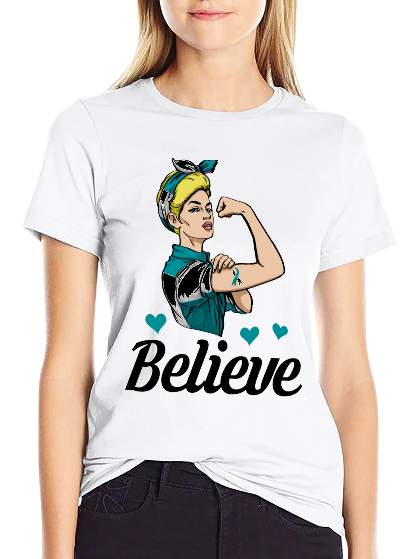 Believe in Teal: Rosie the Riveter Awareness T-Shirt