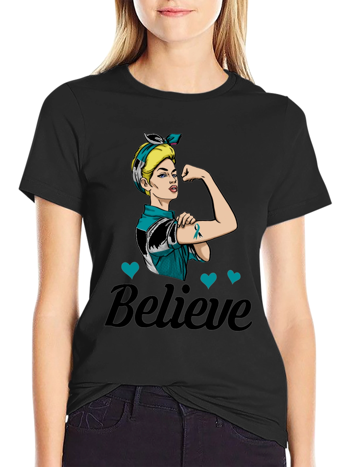 Believe in Teal: Rosie the Riveter Awareness T-Shirt