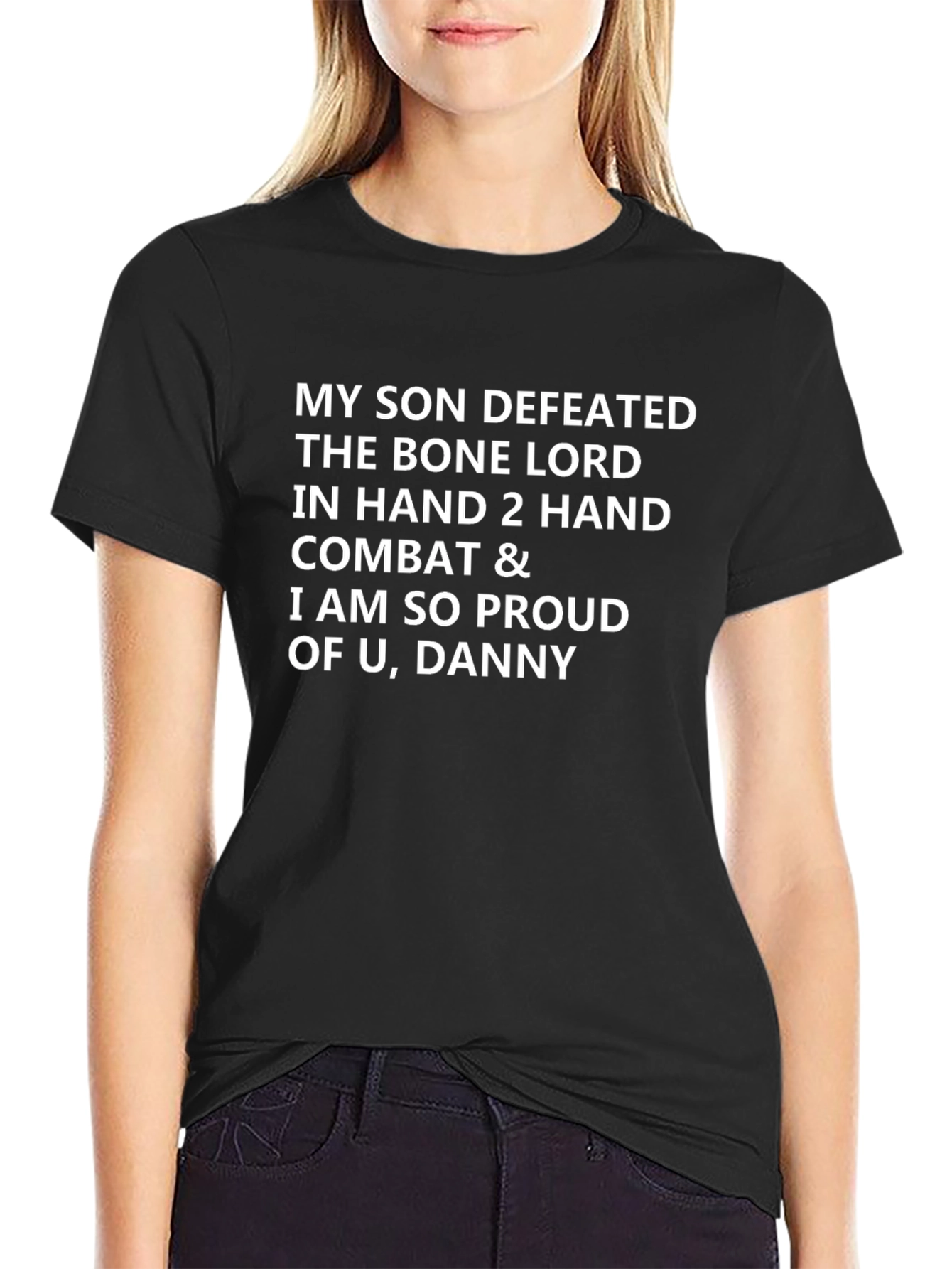 My Son Defeated The Bone Lord T-Shirt
