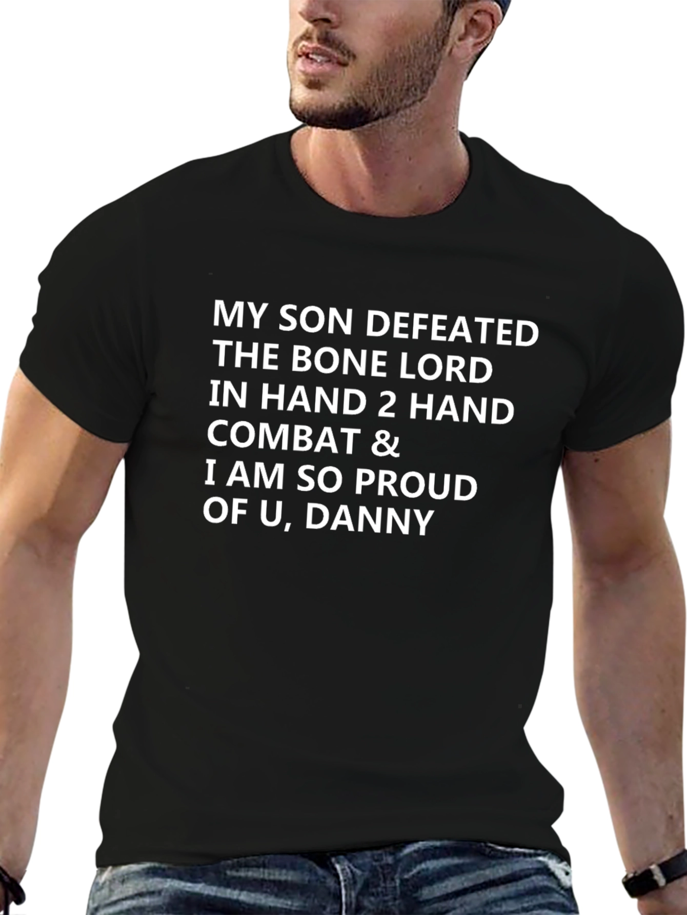 My Son Defeated The Bone Lord T-Shirt