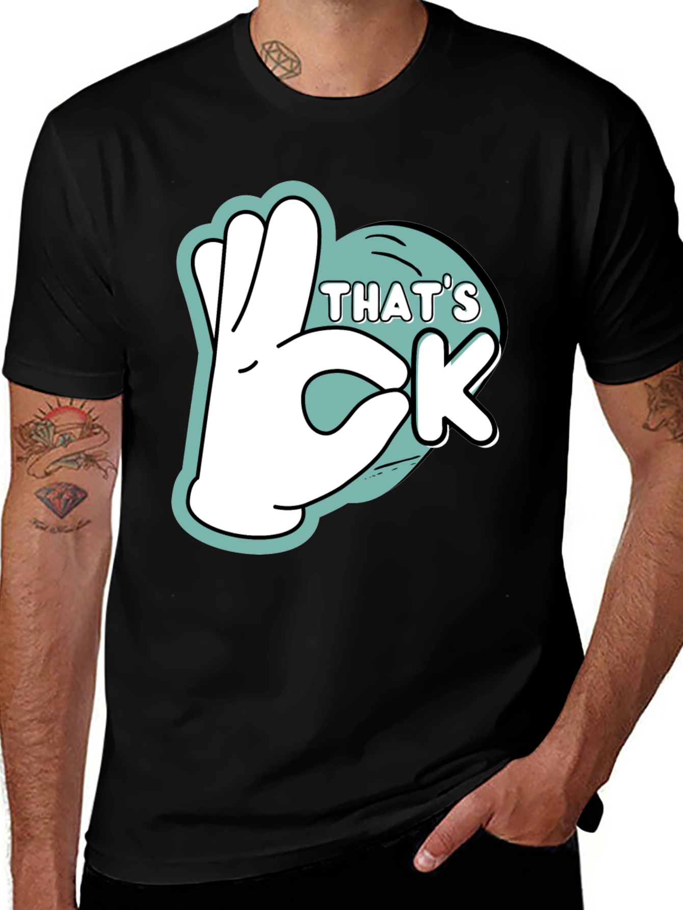 Thats Ok Graphic T-Shirt