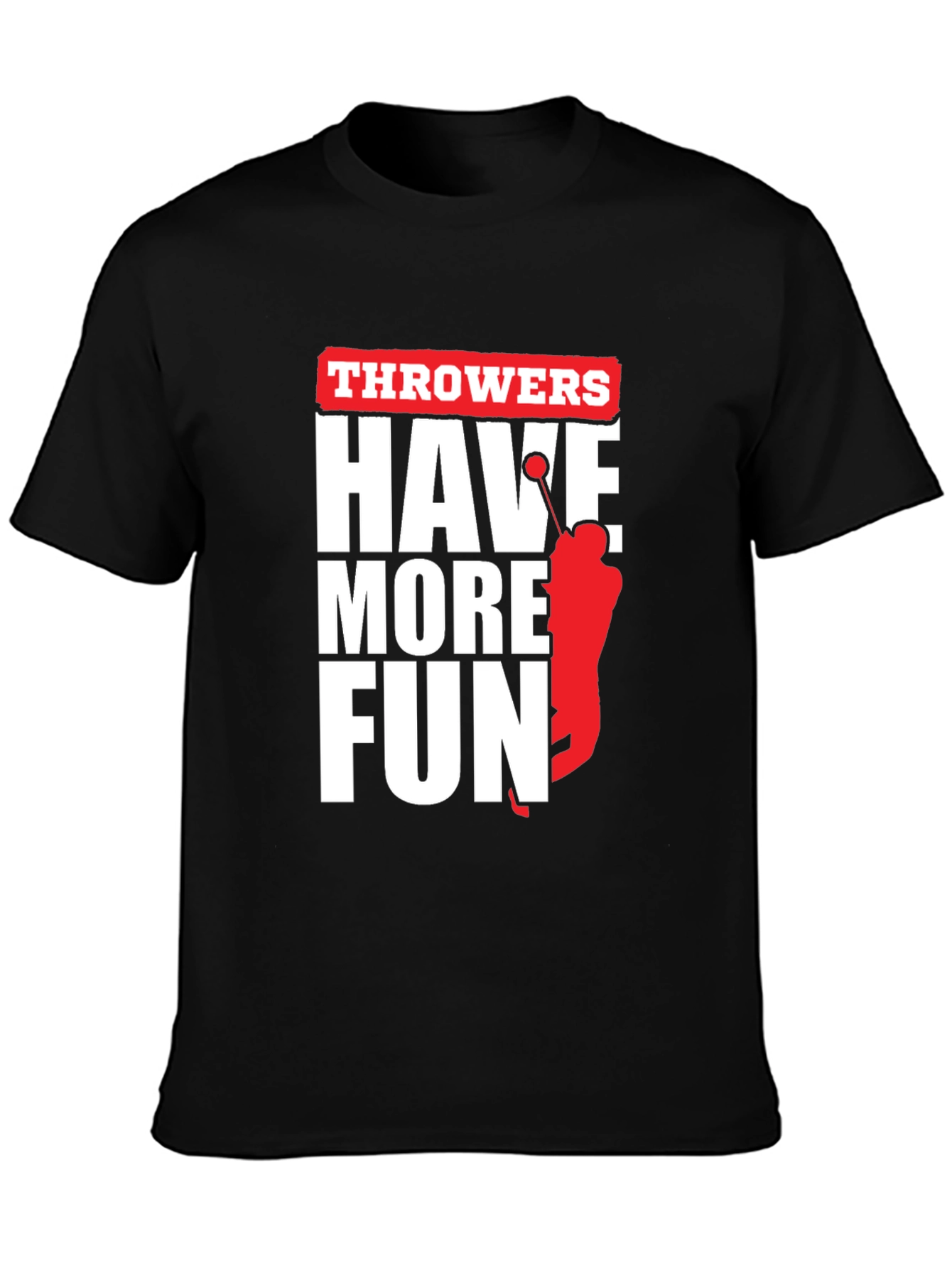 Throwers Have More Fun Graphic Tee