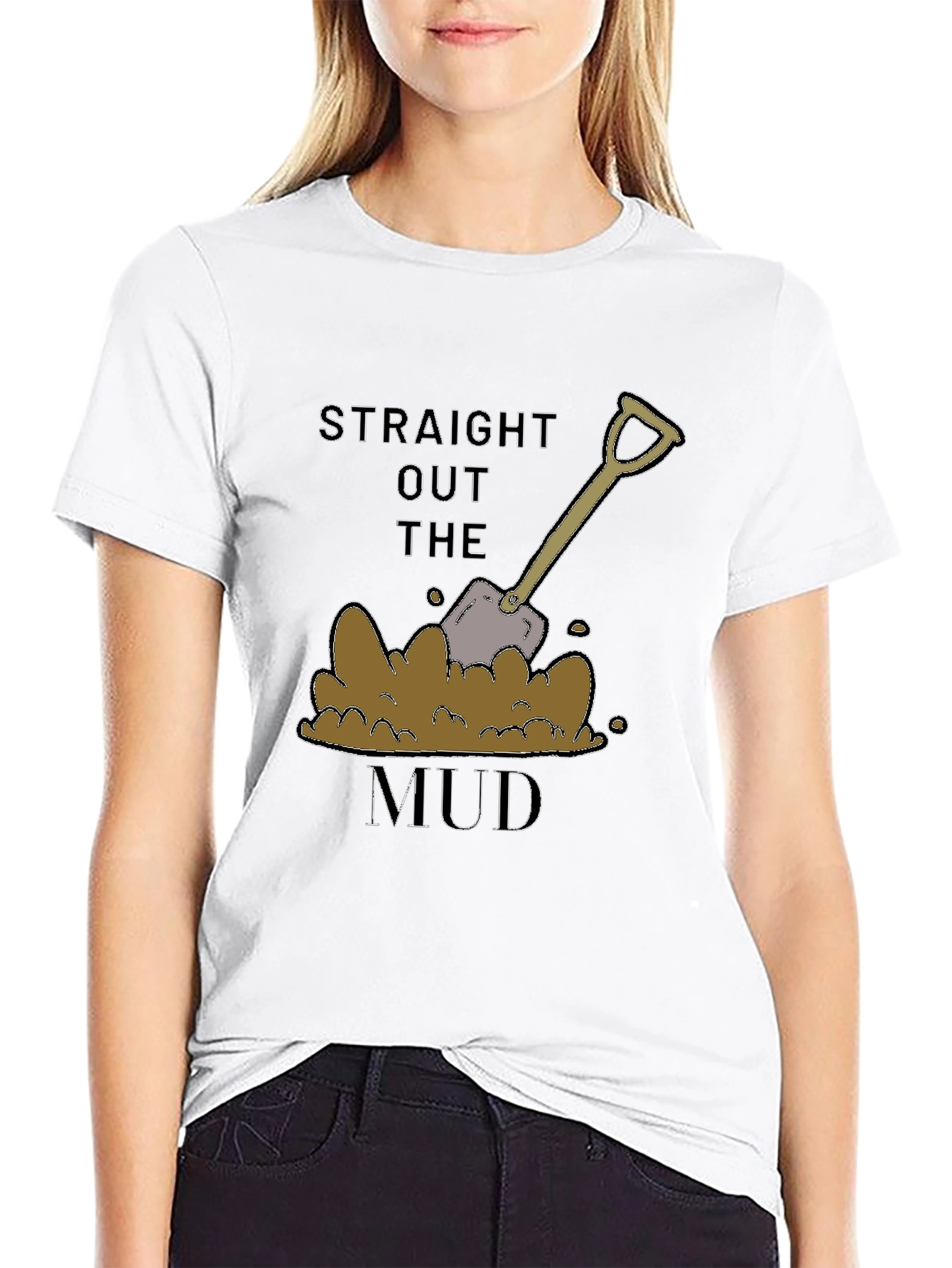 Straight Out the Mud T-Shirt