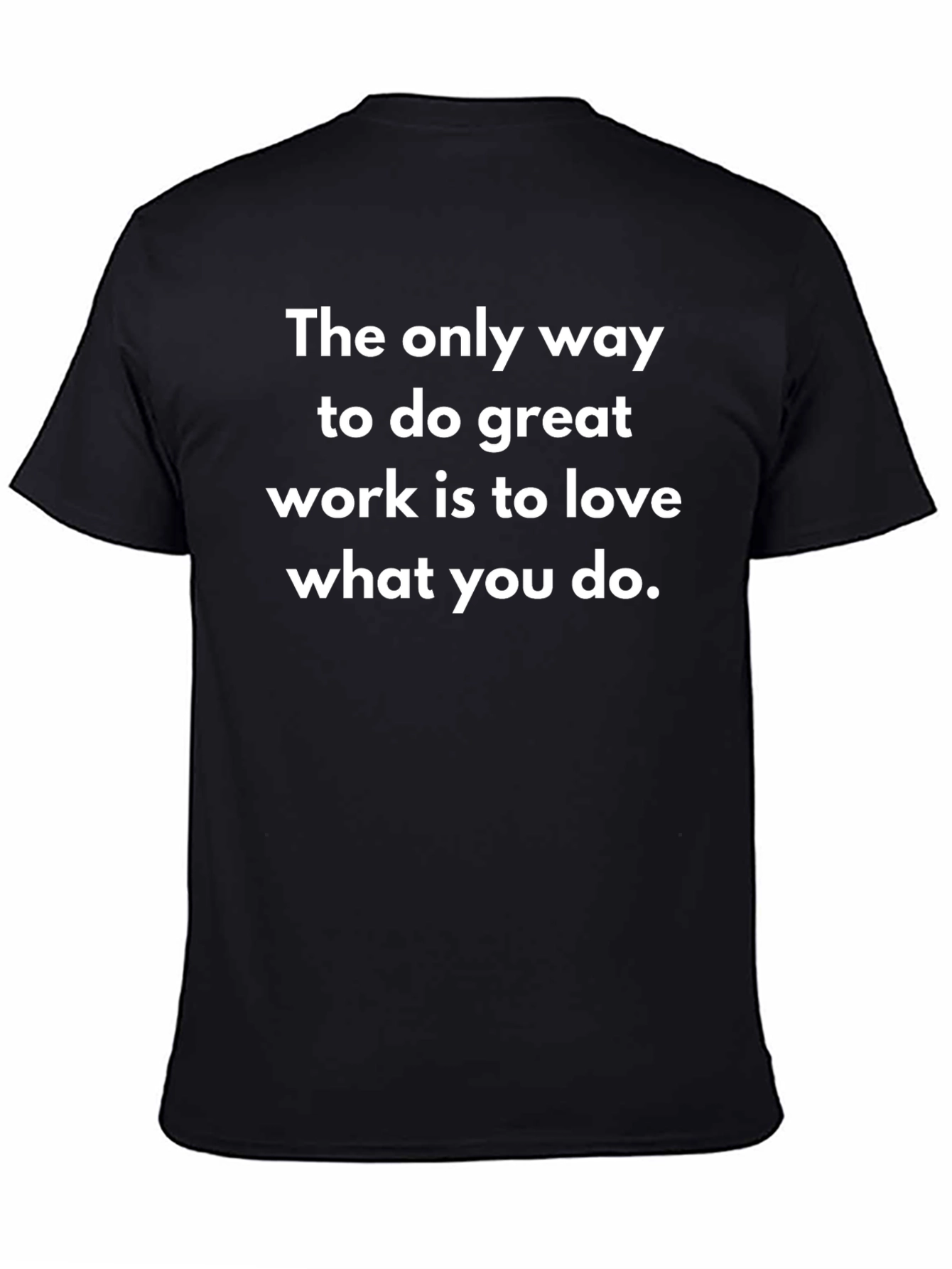 Love What You Do Graphic T-Shirt