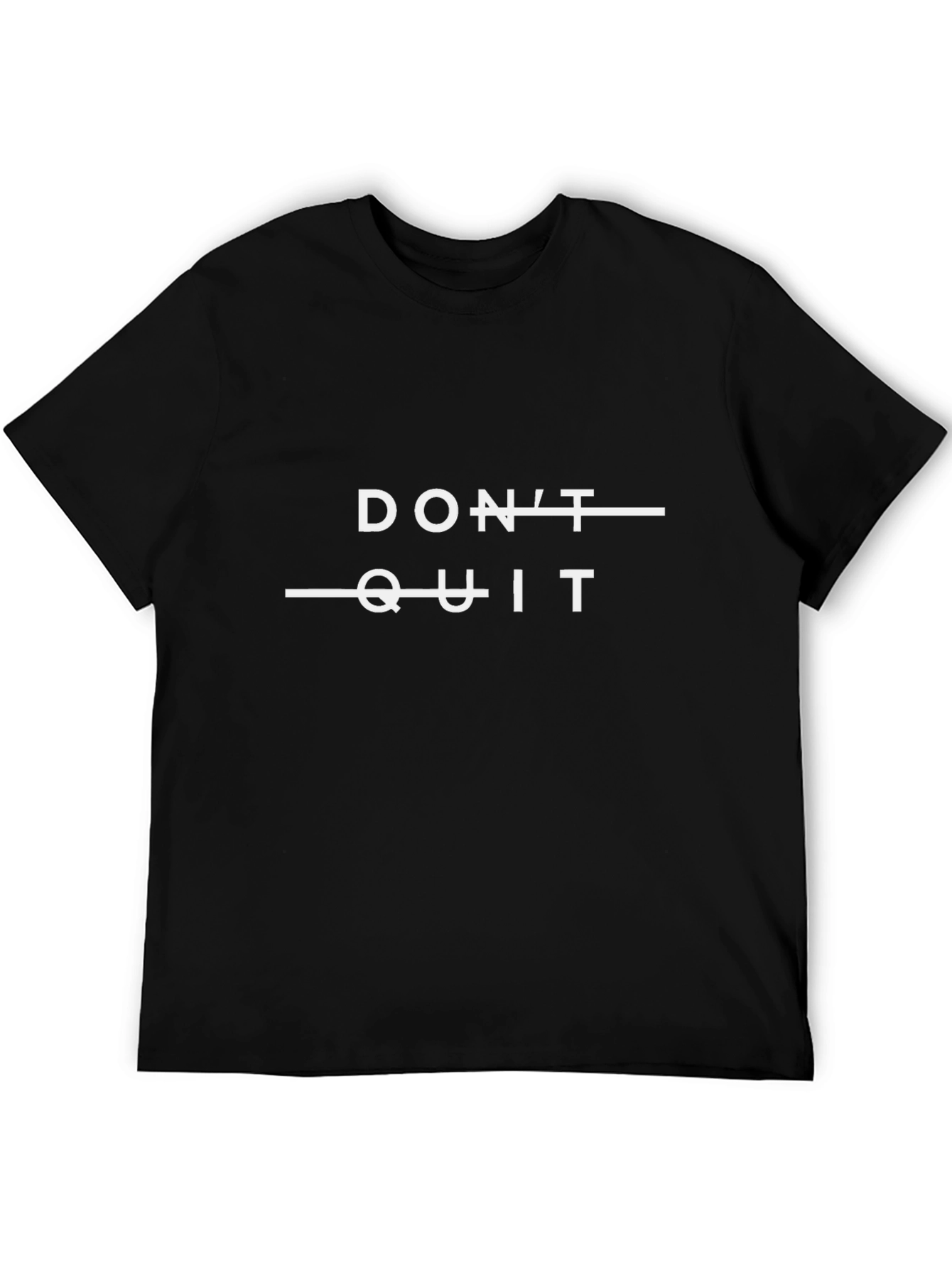 Motivational Dont Quit T-Shirt - Black
