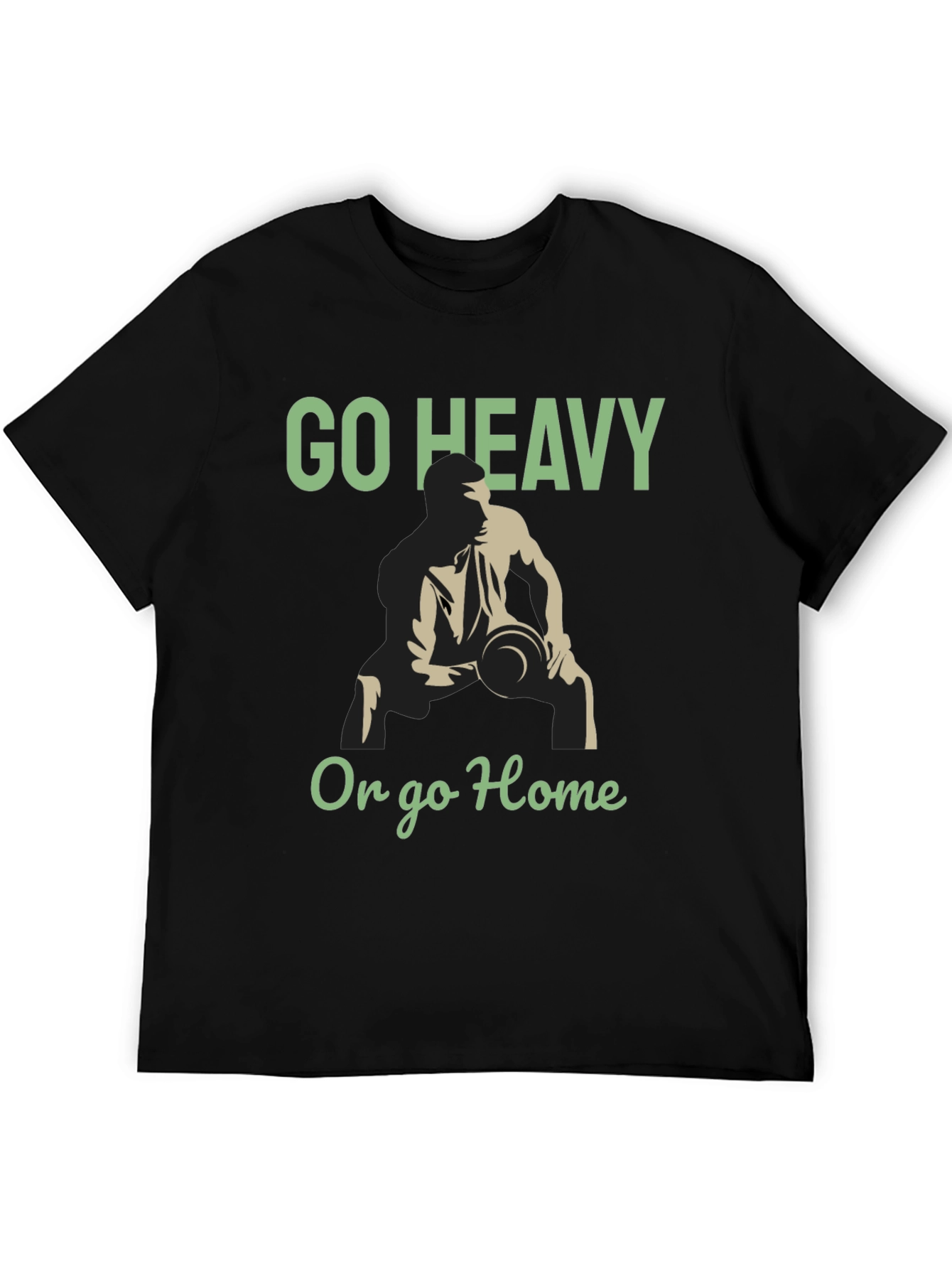 Go Heavy or Go Home Gym T-Shirt