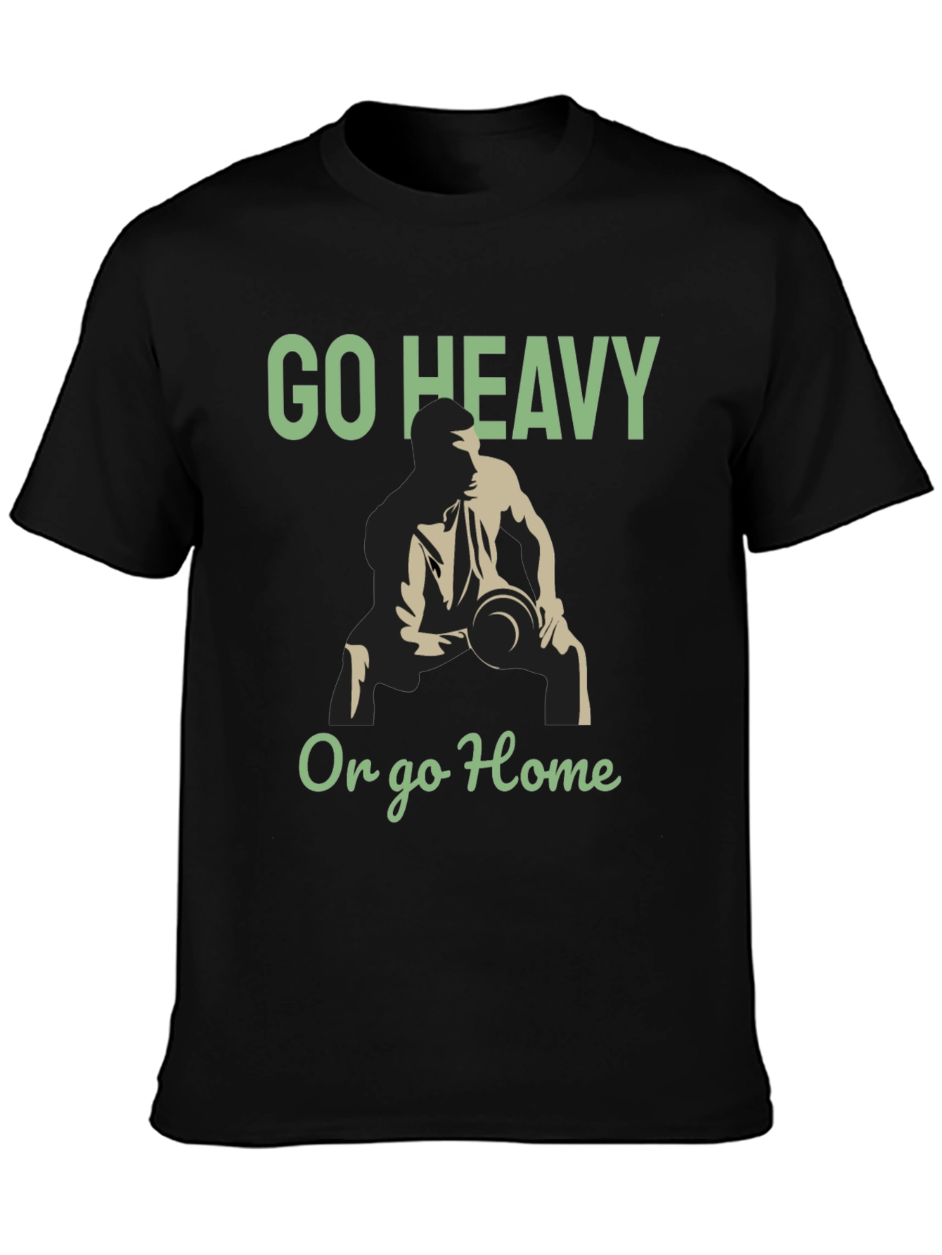 Go Heavy or Go Home Gym T-Shirt