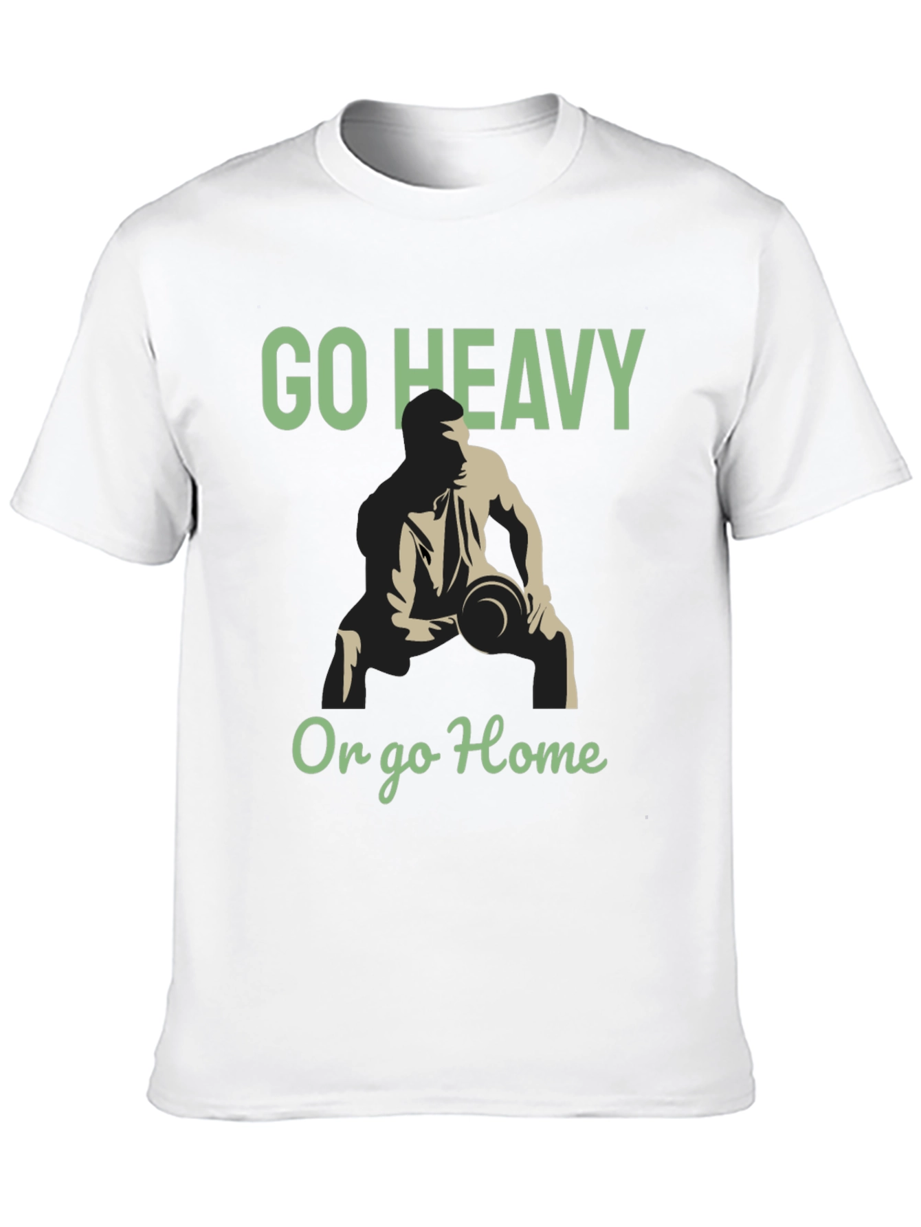 Go Heavy or Go Home Gym T-Shirt