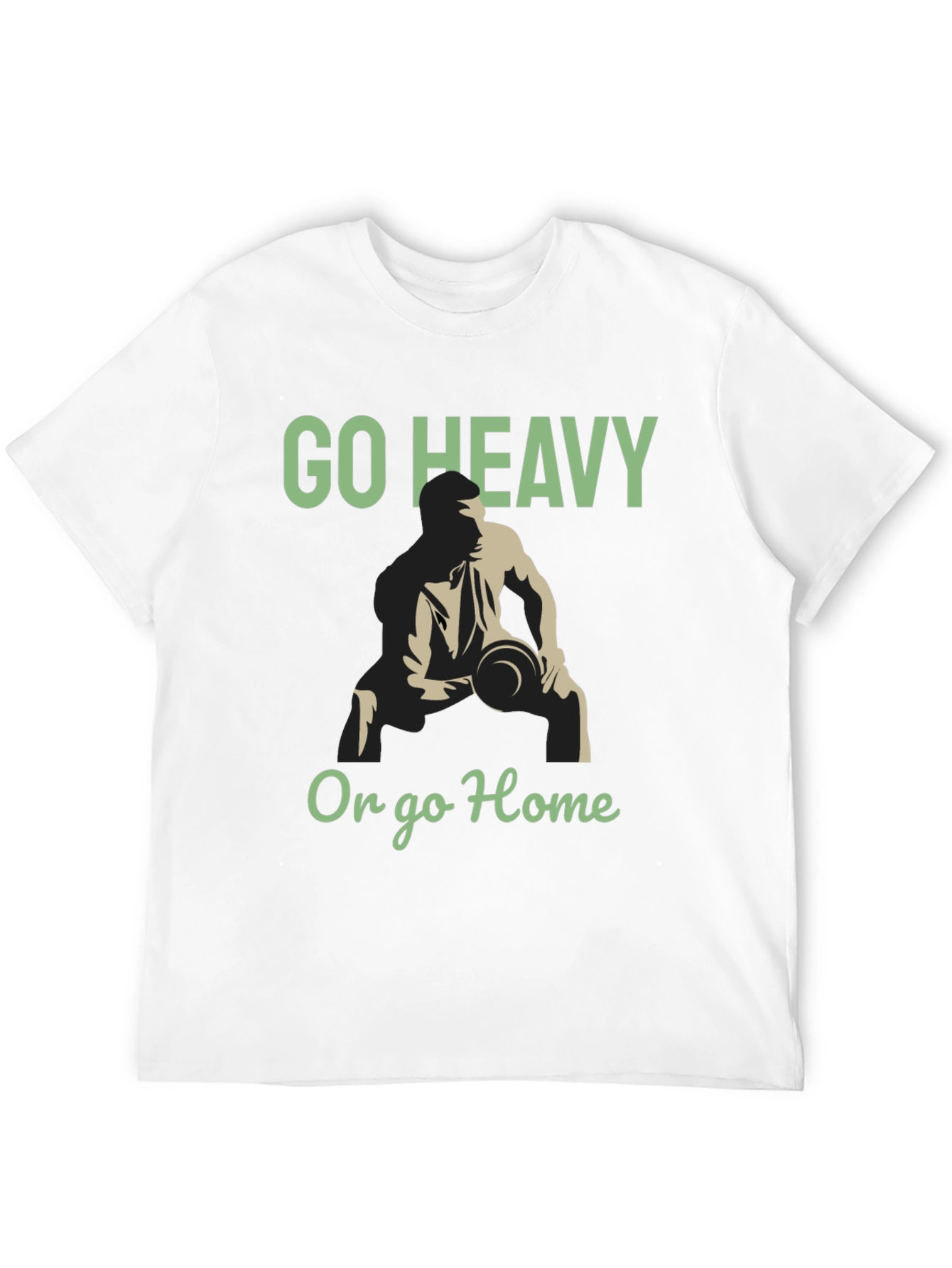 Go Heavy or Go Home Gym T-Shirt