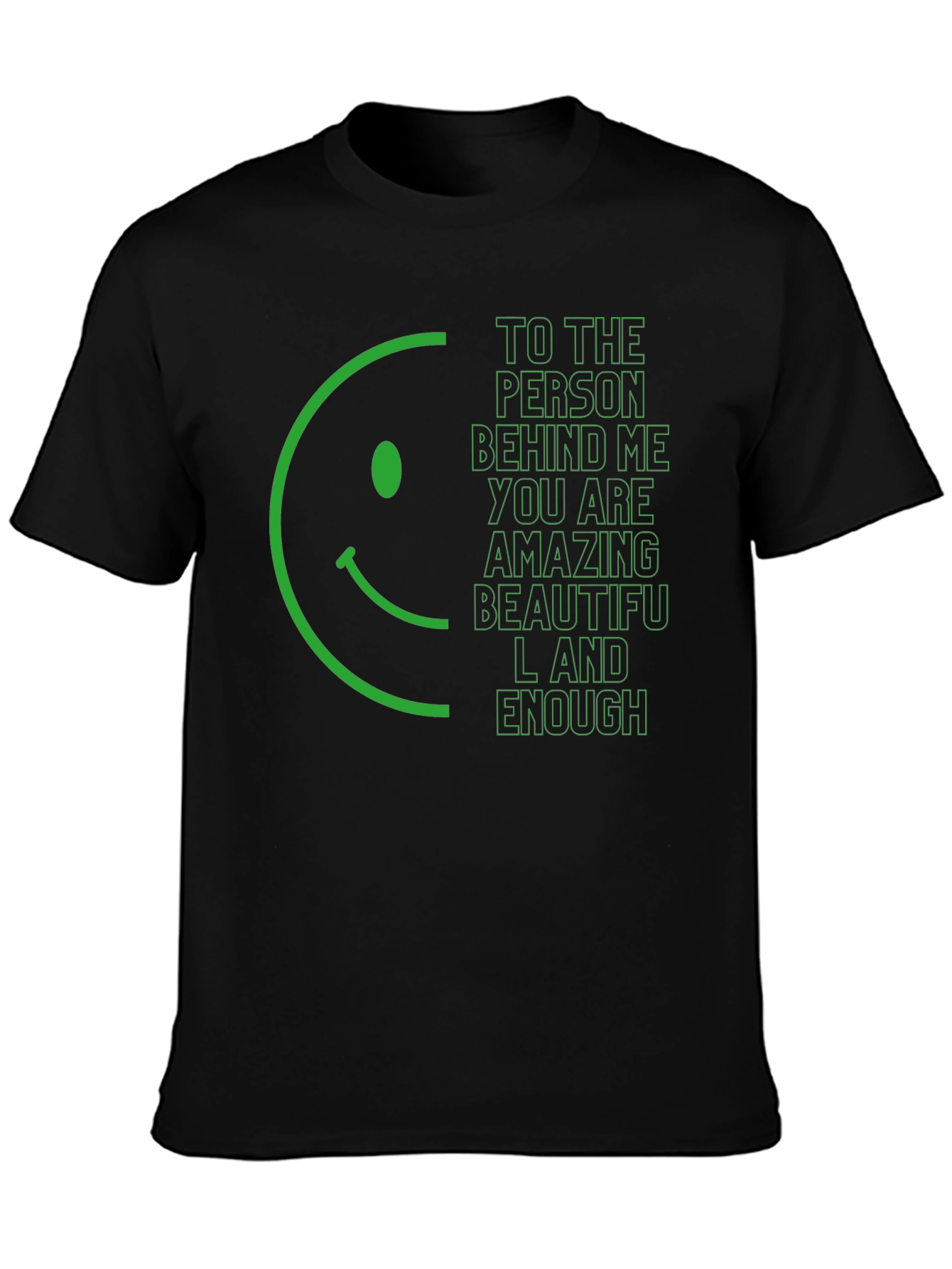 Inspirational Graphic T-Shirt - Smiley Face & Positive Message