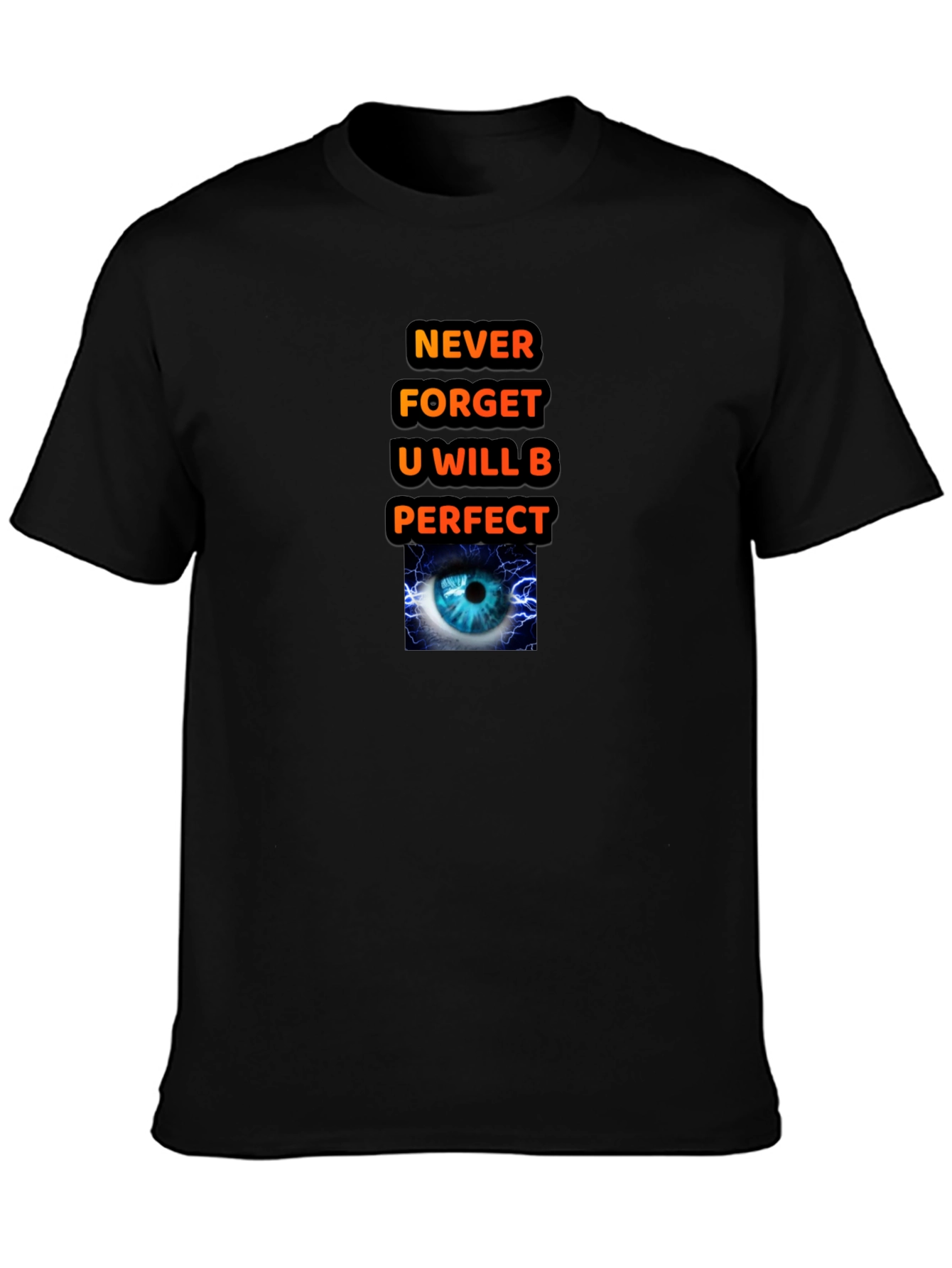 Motivational Graphic T-Shirt - Never Forget